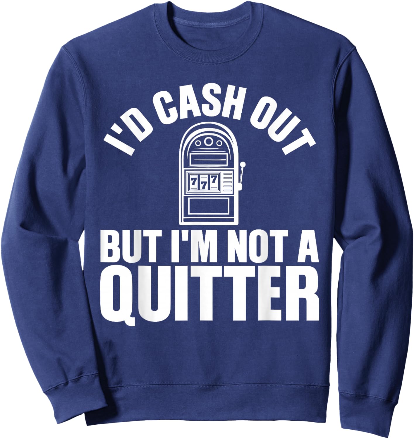 Funny Casino Designs Women Gambling Game Players Sweatshirt - Sweatshirt | Navy
