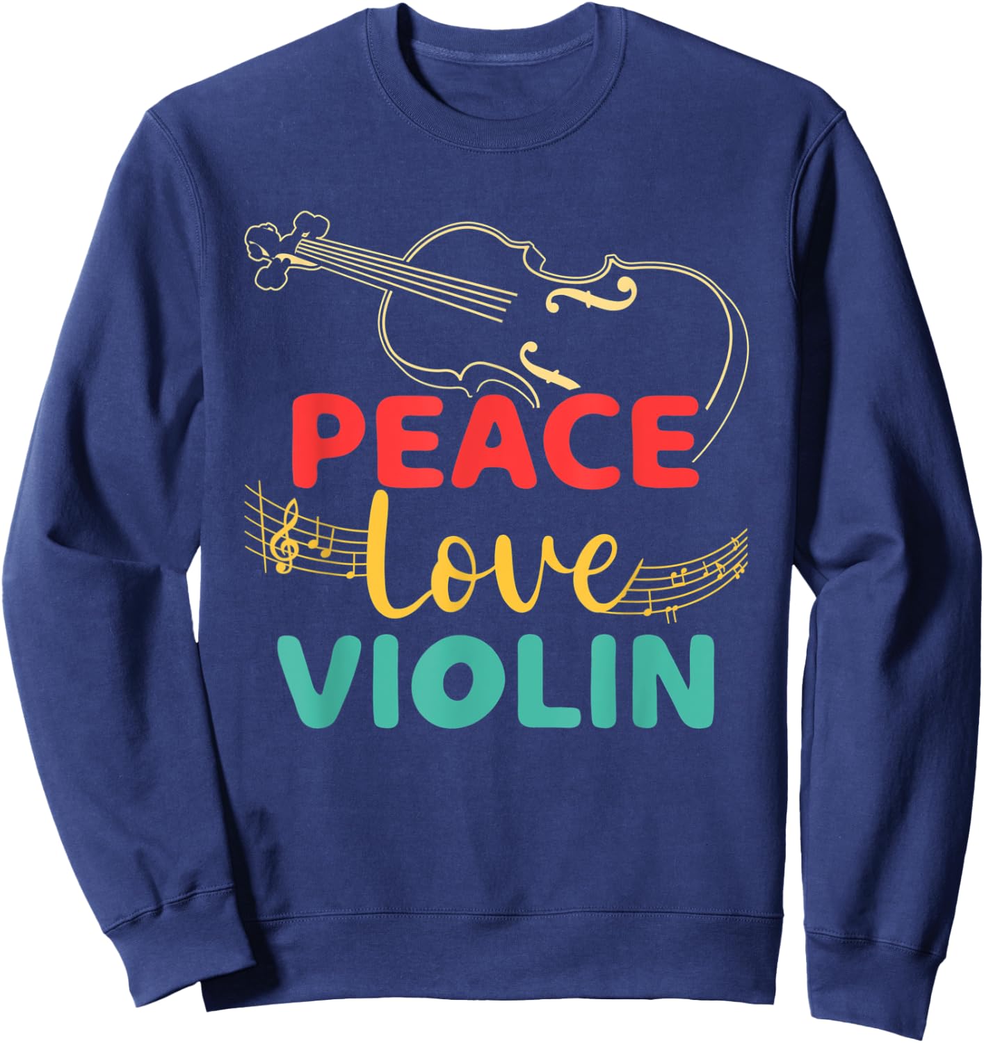 Peace Violin Love Fiddle Player Violinist Instrument Concert Sweatshirt - Sweatshirt | Navy