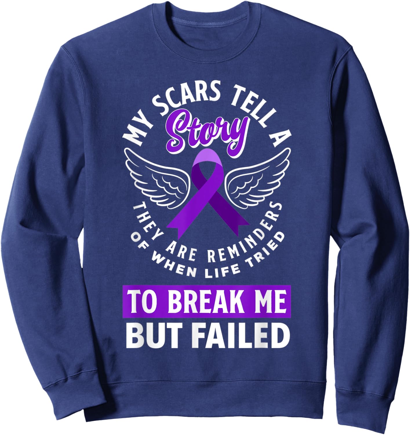 My Scars Tell A Story Epilepsy Warrior Epilepsy Awareness Sweatshirt - Sweatshirt | Navy