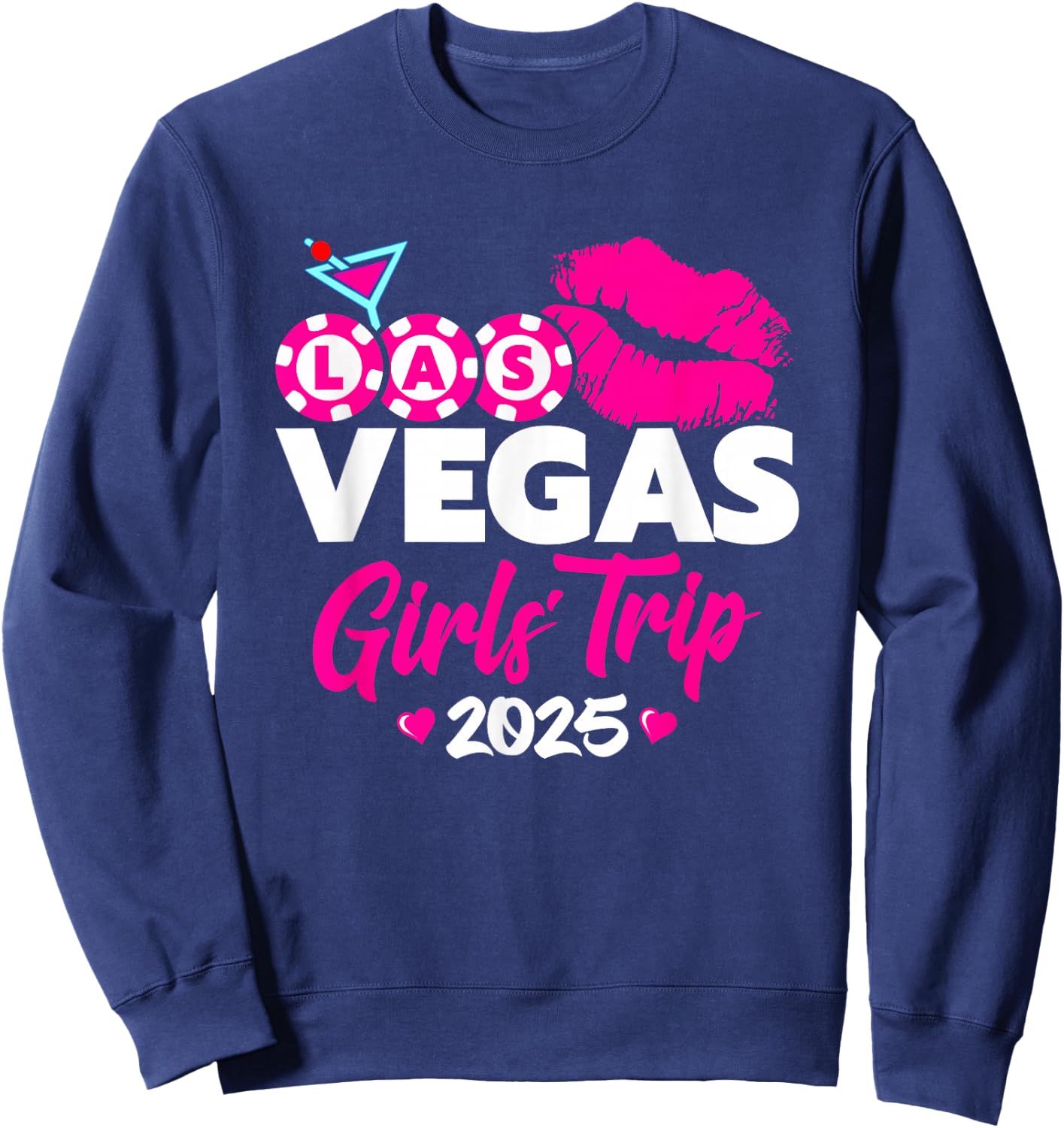 Las Vegas 2025 - Girls Trip Vegas - Vegas Girls Trip 2025 Sweatshirt - Sweatshirt | Navy