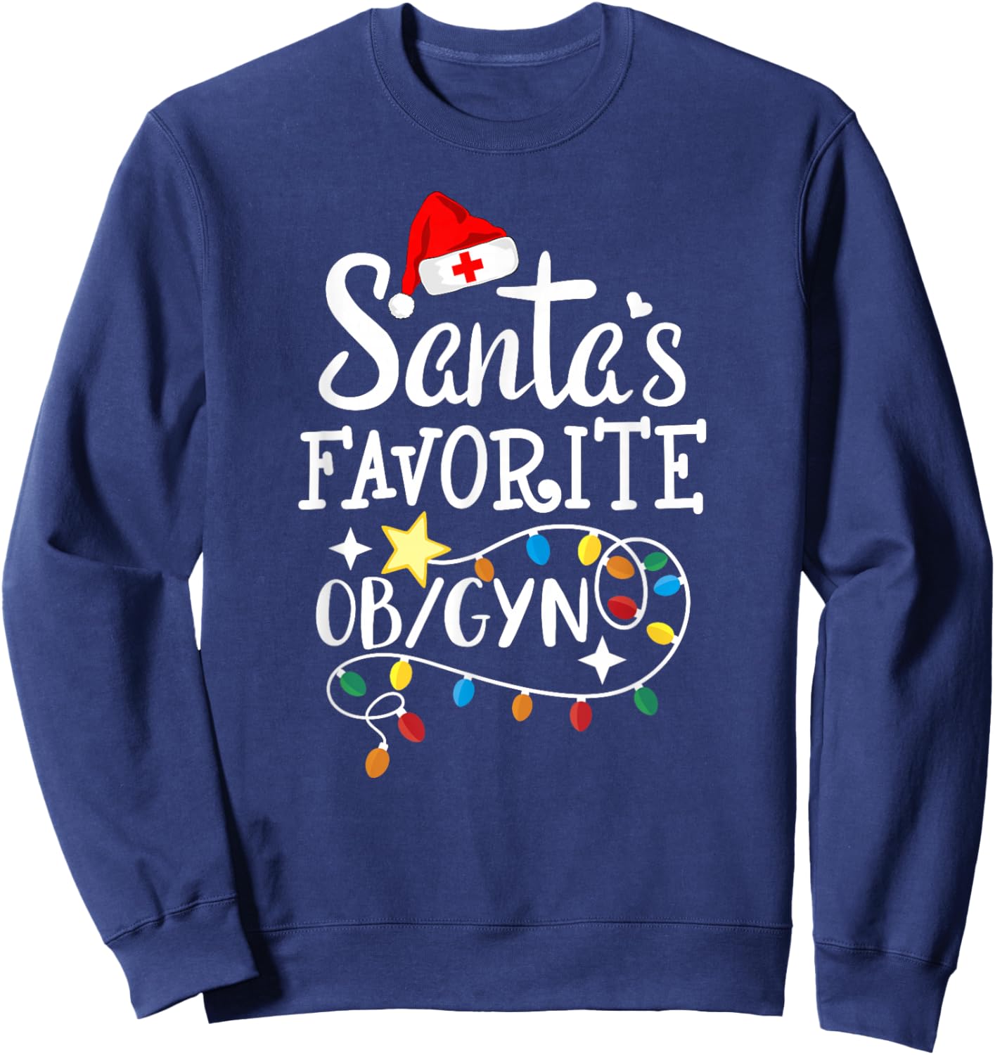 Santa's Favorite OB/GYN Christmas Obstetrician Gynecologist Sweatshirt - Sweatshirt | Navy