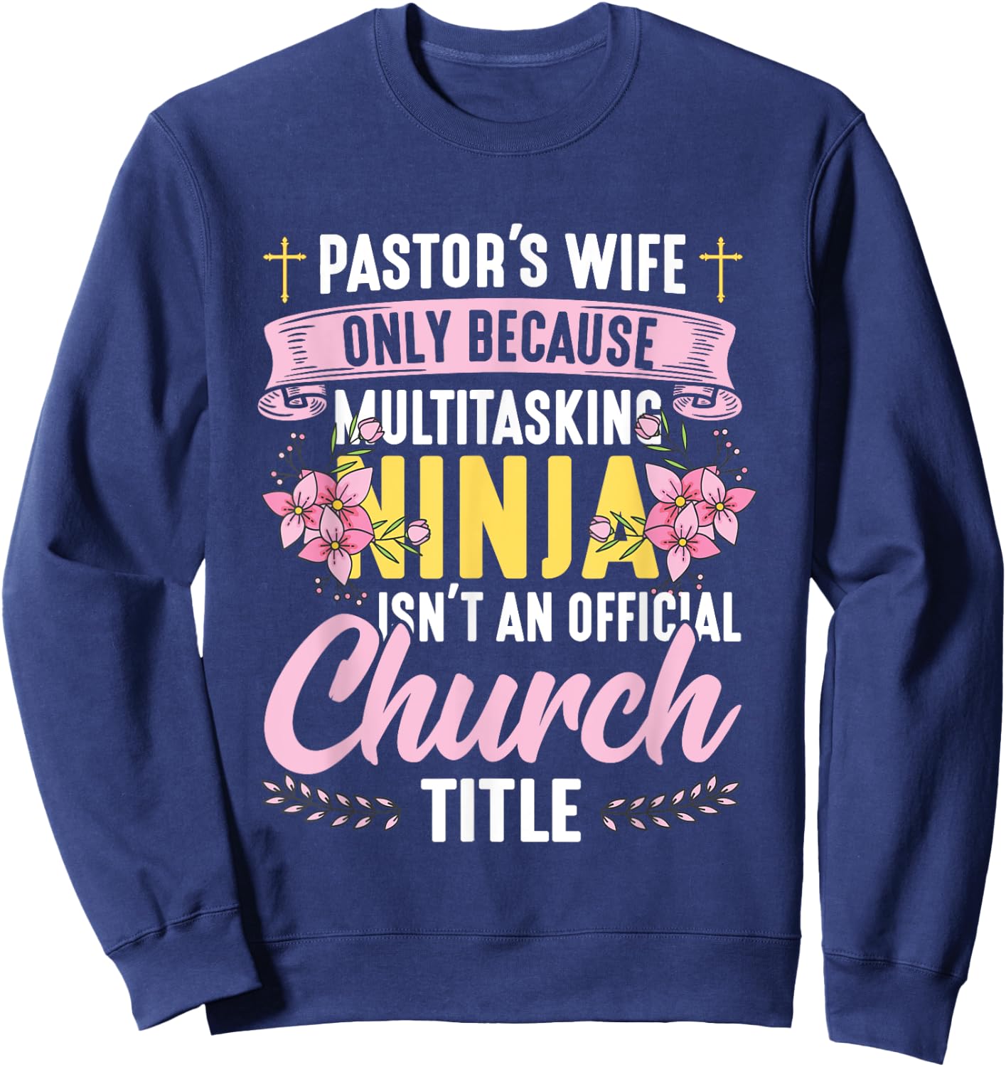 Pastor Wife Appreciation Church Christian Pastor Wife Sweatshirt - Sweatshirt | Navy