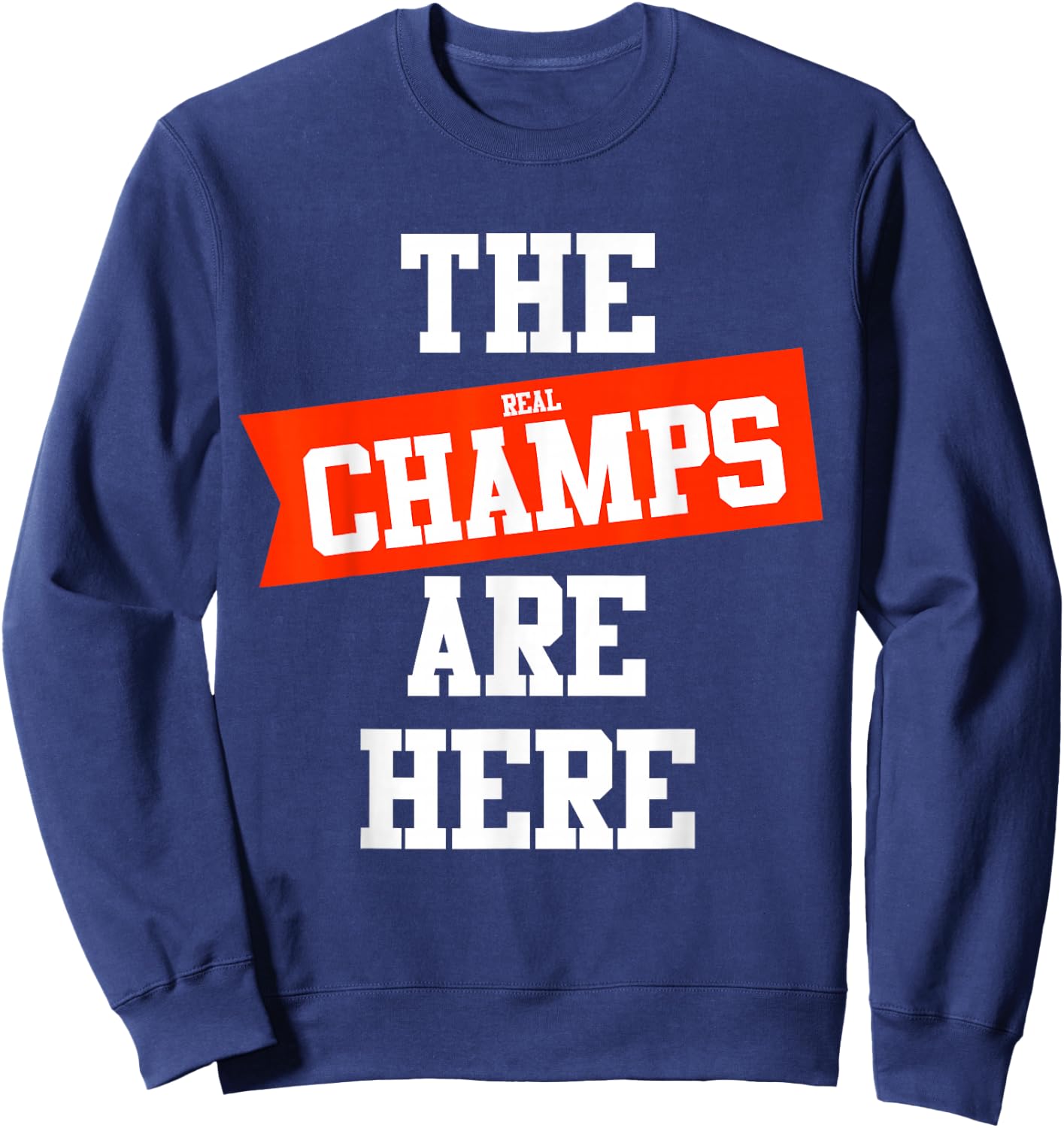 The CHAMPS ARE HERE fantasy winner men, woman, teens Sweatshirt - Sweatshirt | Navy