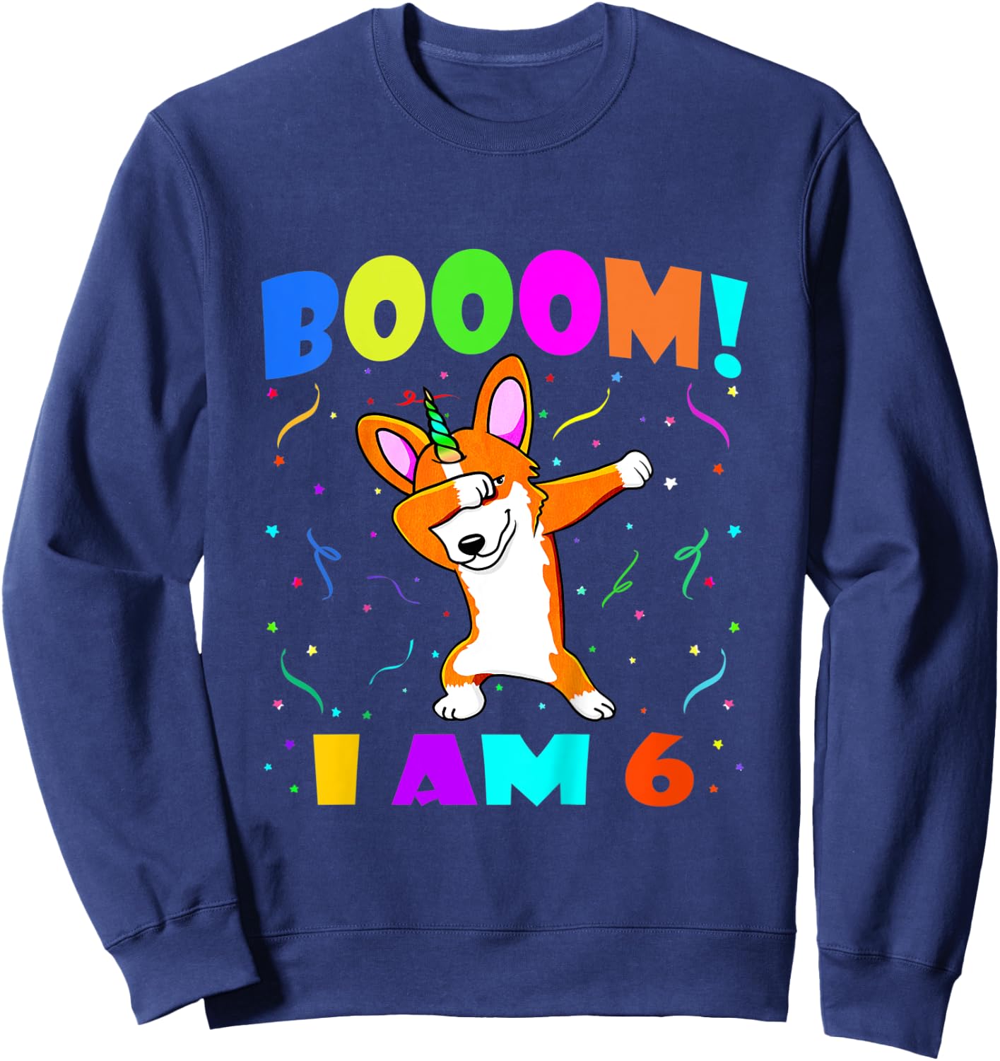 Kids Dabbing Corgicorn Booom! I Am 6 Boy Girl 6th Birthday Outfit Sweatshirt - Sweatshirt | Navy