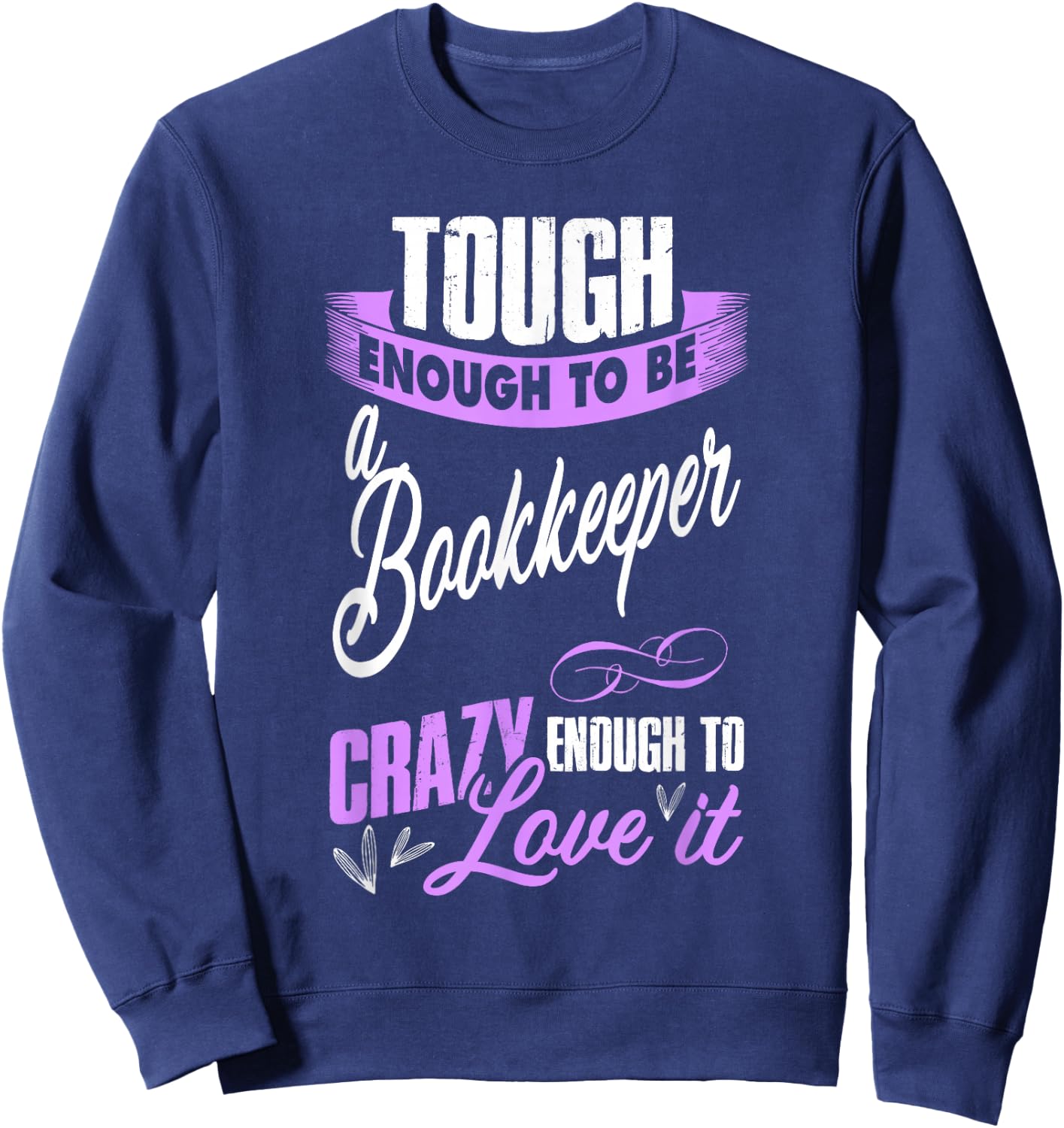 bookkeeper accountant Gift secretary and auditor Sweatshirt - Sweatshirt | Navy