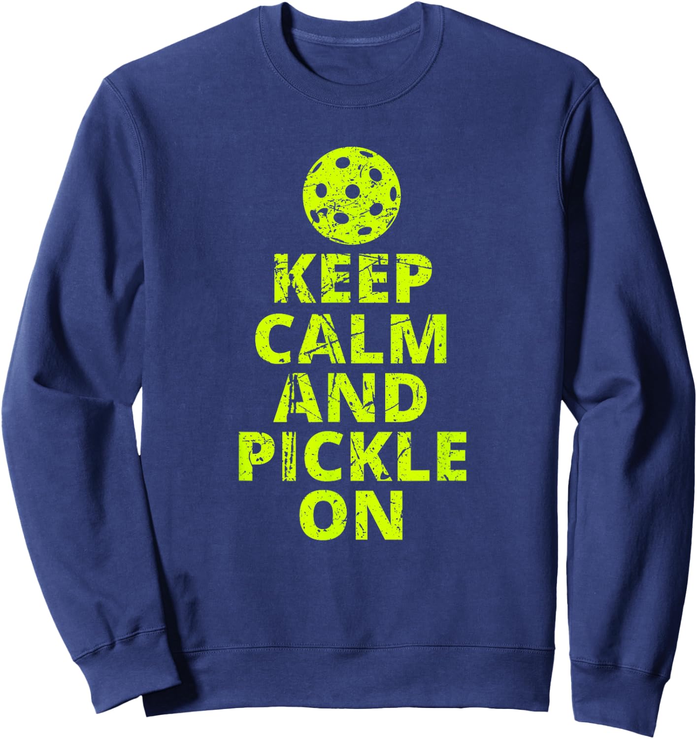 Keep Calm and Pickle On Pickleball Sweatshirt - Sweatshirt | Navy