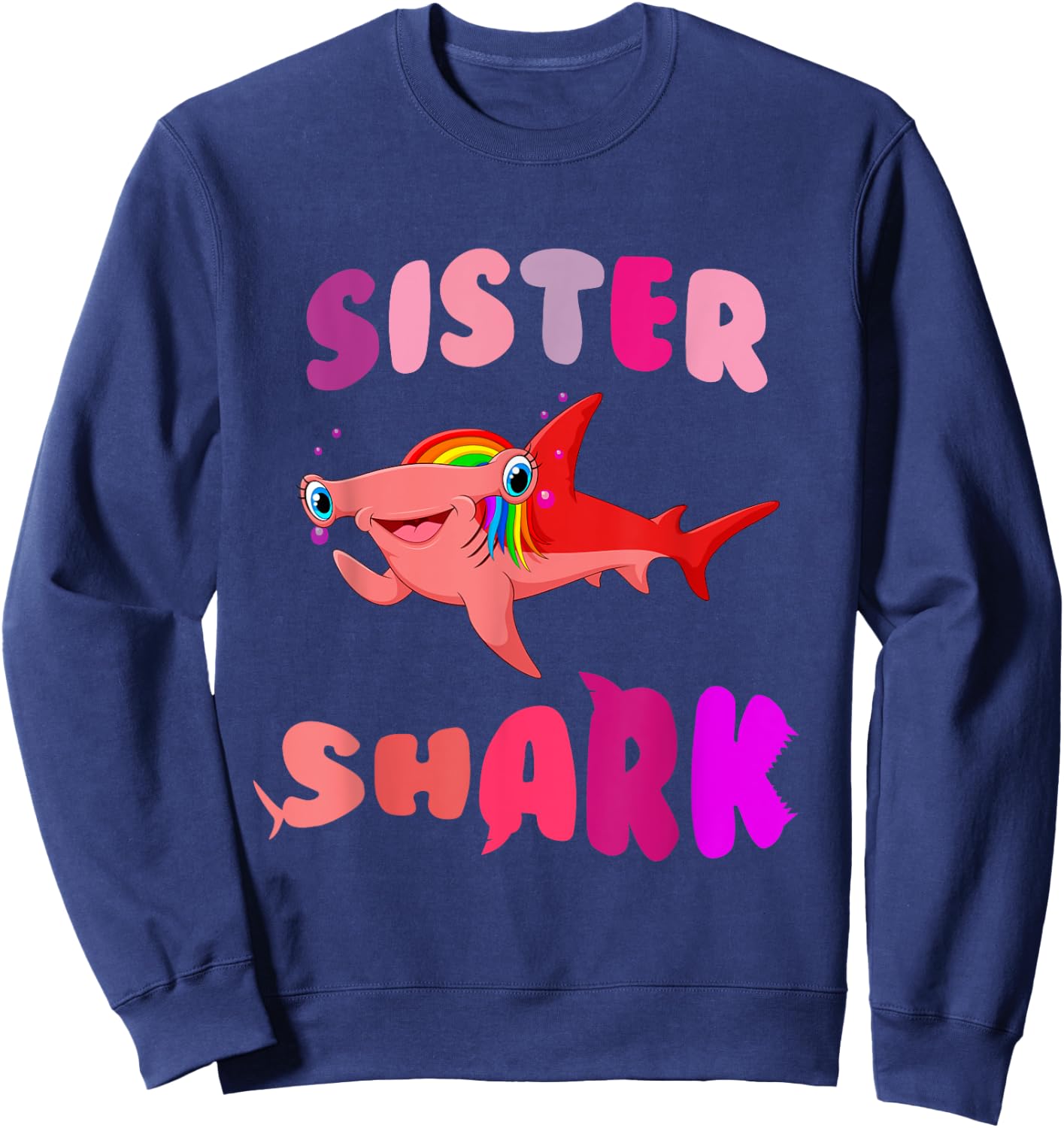 Sister Shark hammerhead birthday family shark matching Sweatshirt - Sweatshirt | Navy