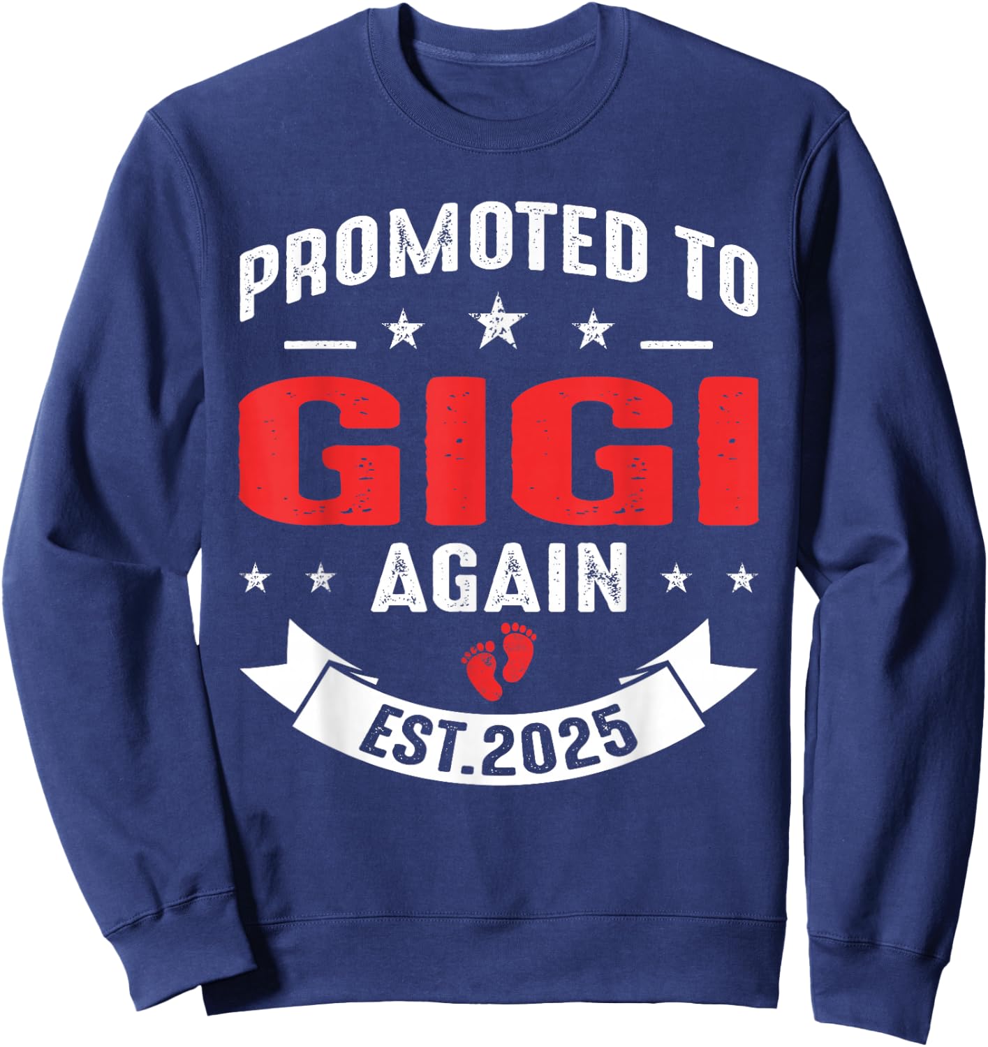 Promoted To Gigi Again 2025 Baby Announcement Sibling Sweatshirt - Sweatshirt | Navy