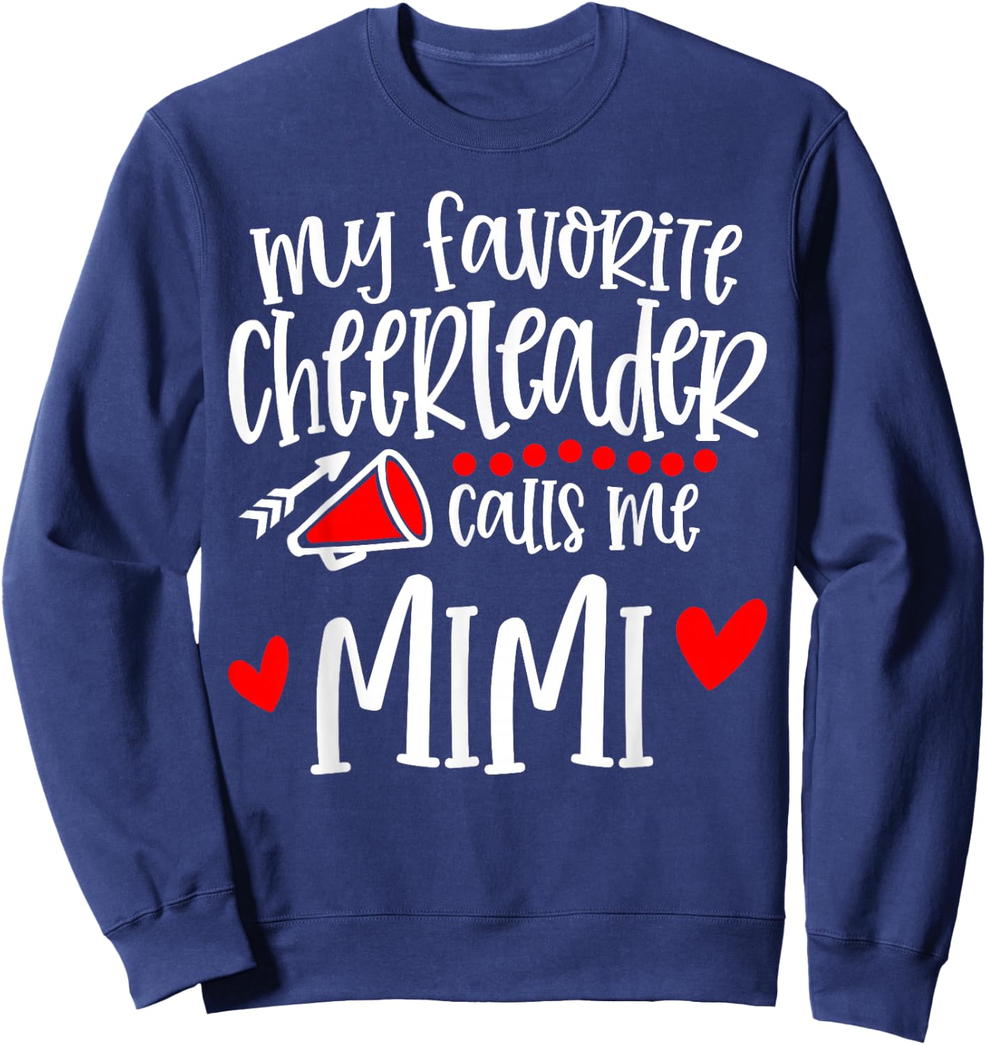 My Favorite Cheerleader Calls Me Mimi Funny Cheerleading Sweatshirt - Sweatshirt | Navy