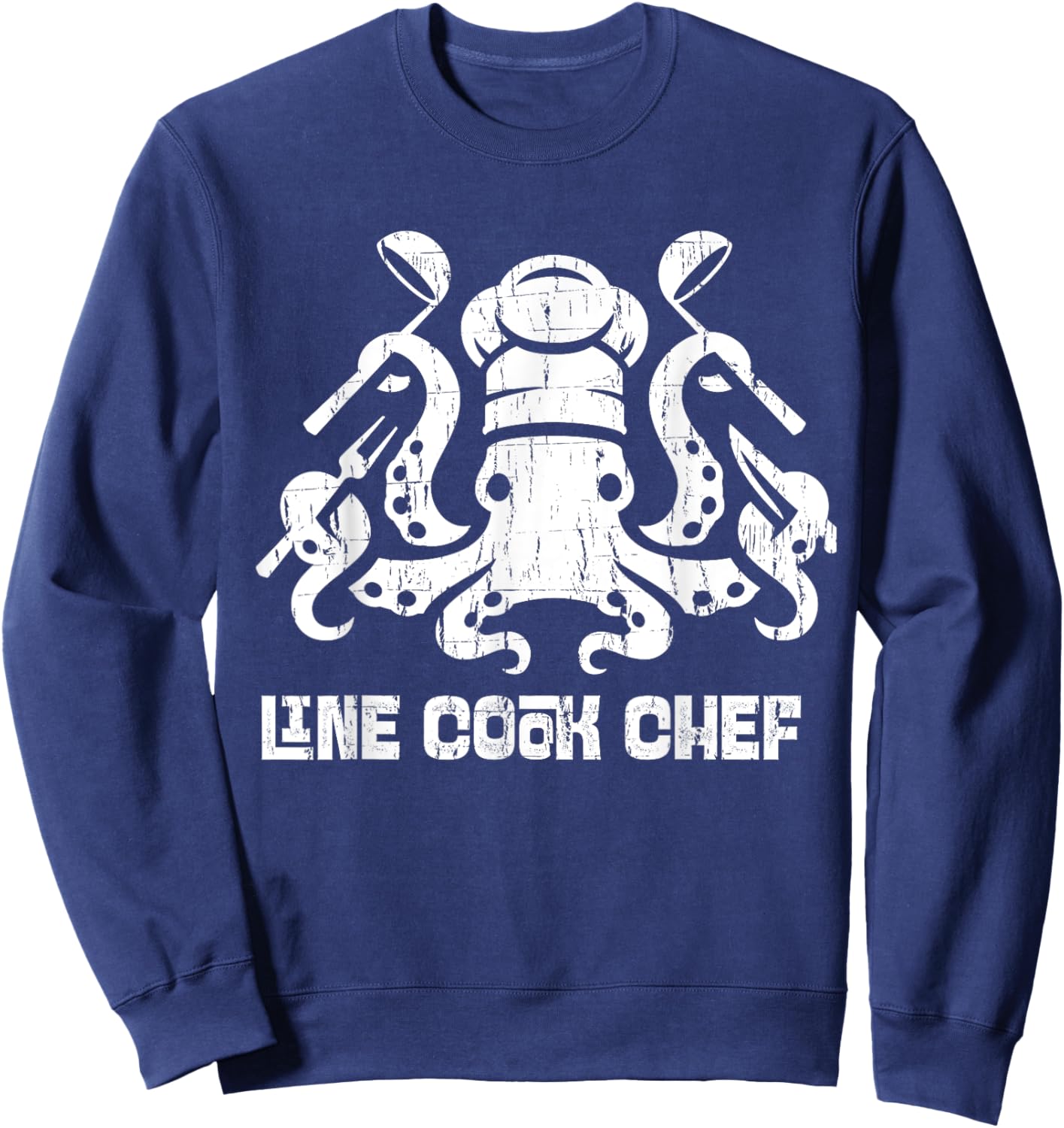 Line Cook Chef Shirt Culinary Pun Octopus Kitchen Funny Gift Sweatshirt - Sweatshirt | Navy