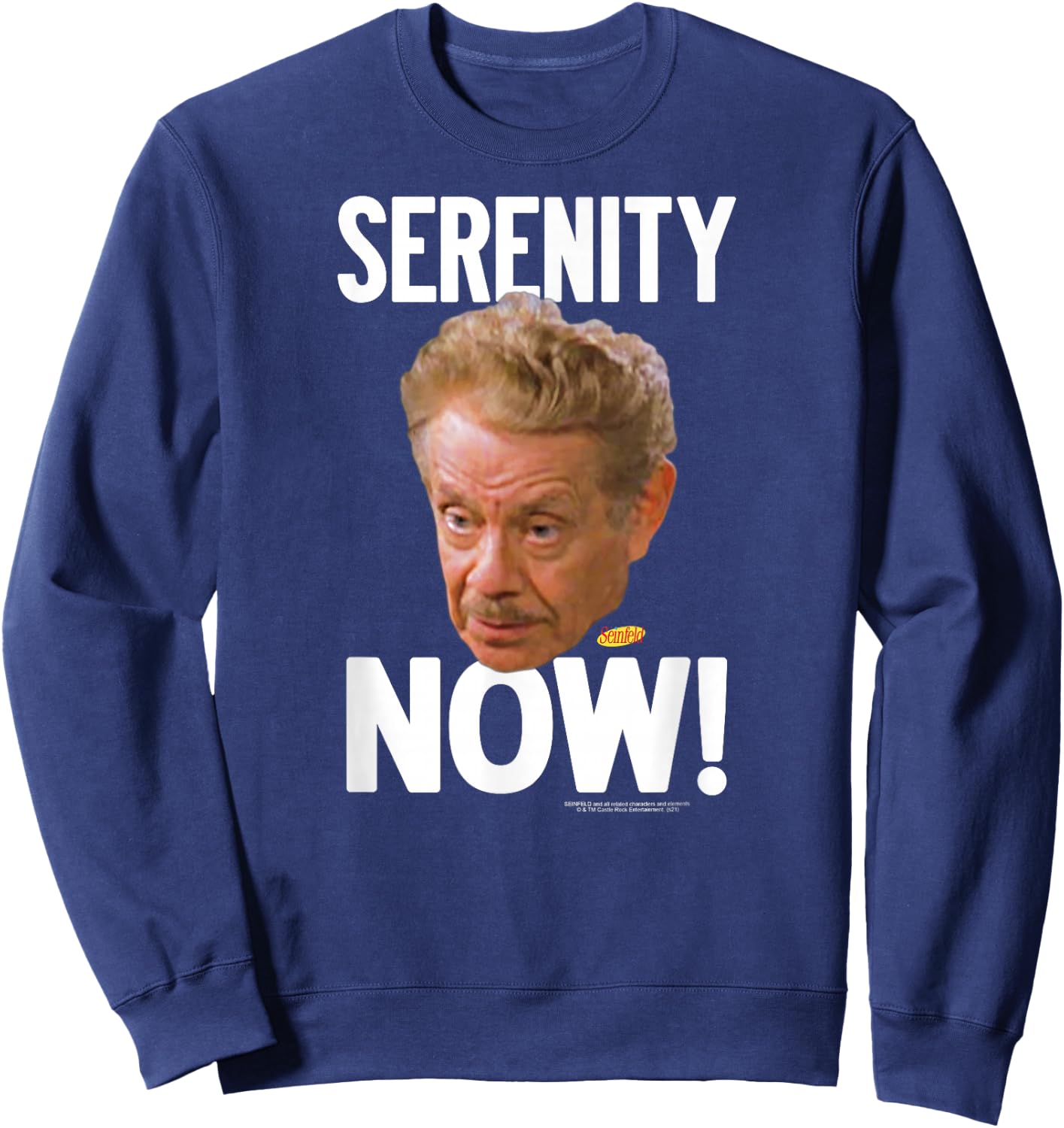 Seinfeld Serenity Now Frank Large Portrait Funny 90's Show Sweatshirt - Sweatshirt | Navy