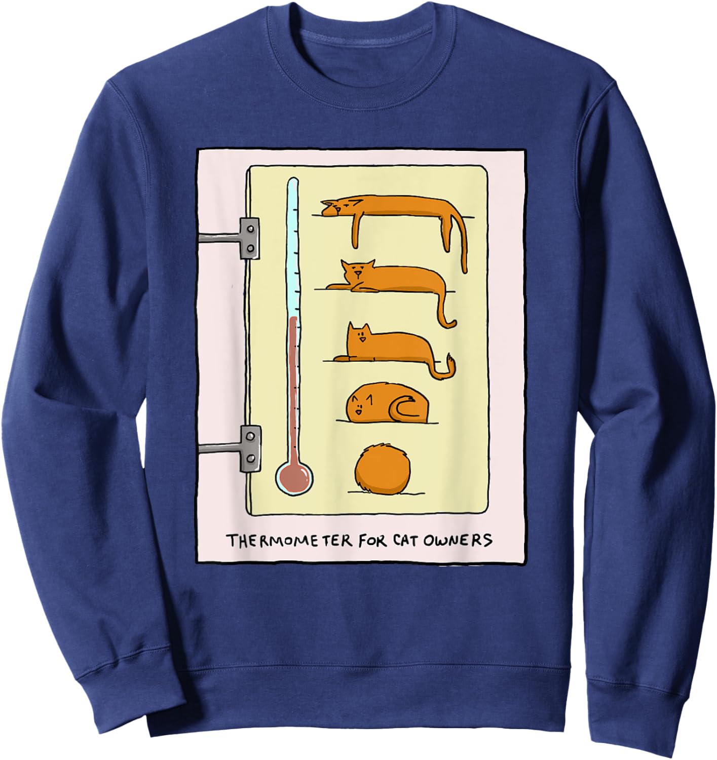 Cat Thermometer for Fun and Gifts Men Women Kids Sweatshirt - Sweatshirt | Navy