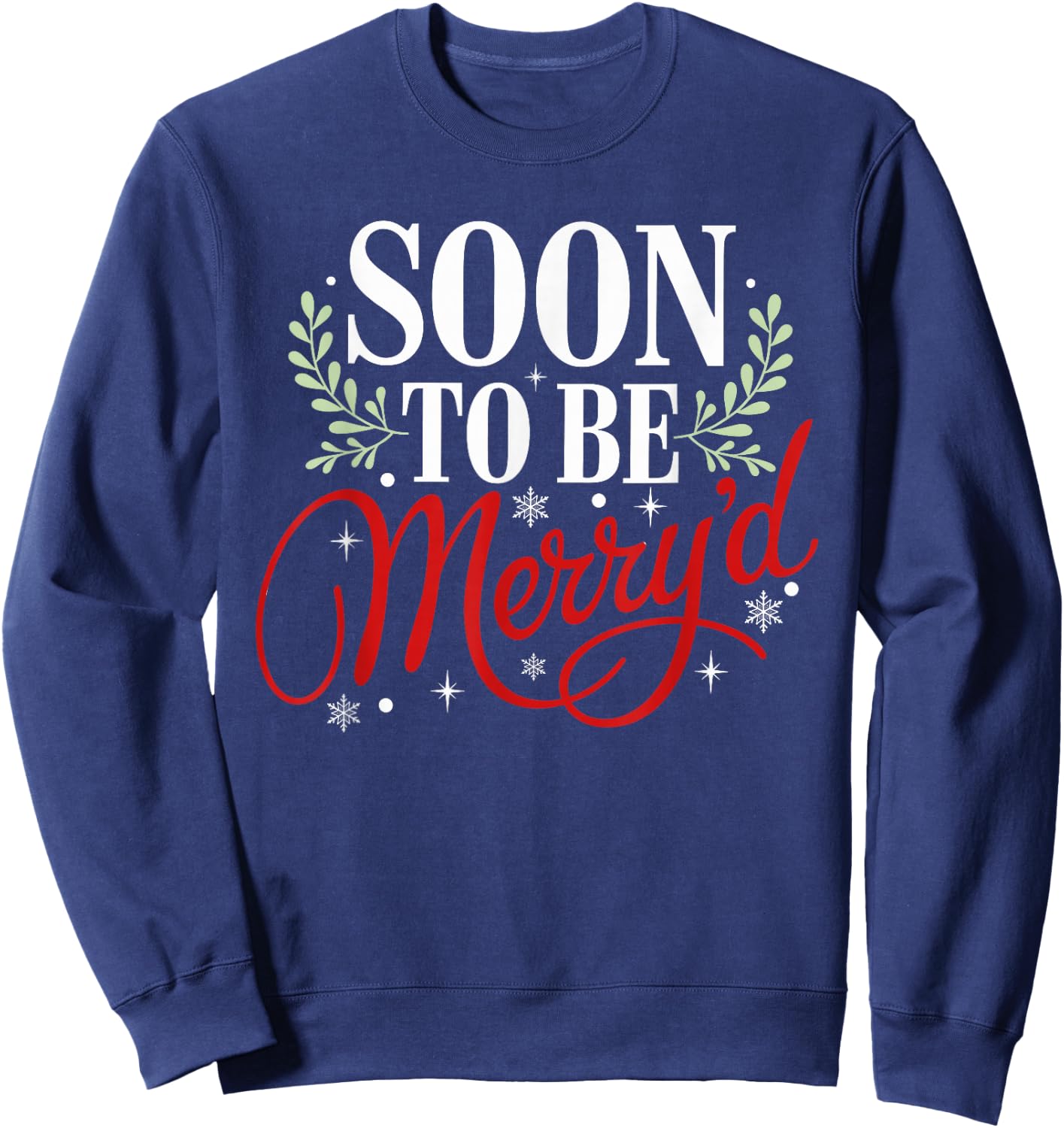 Soon to Be Merry'd Christmas Engaged Fiance Santa Couples Sweatshirt - Sweatshirt | Navy