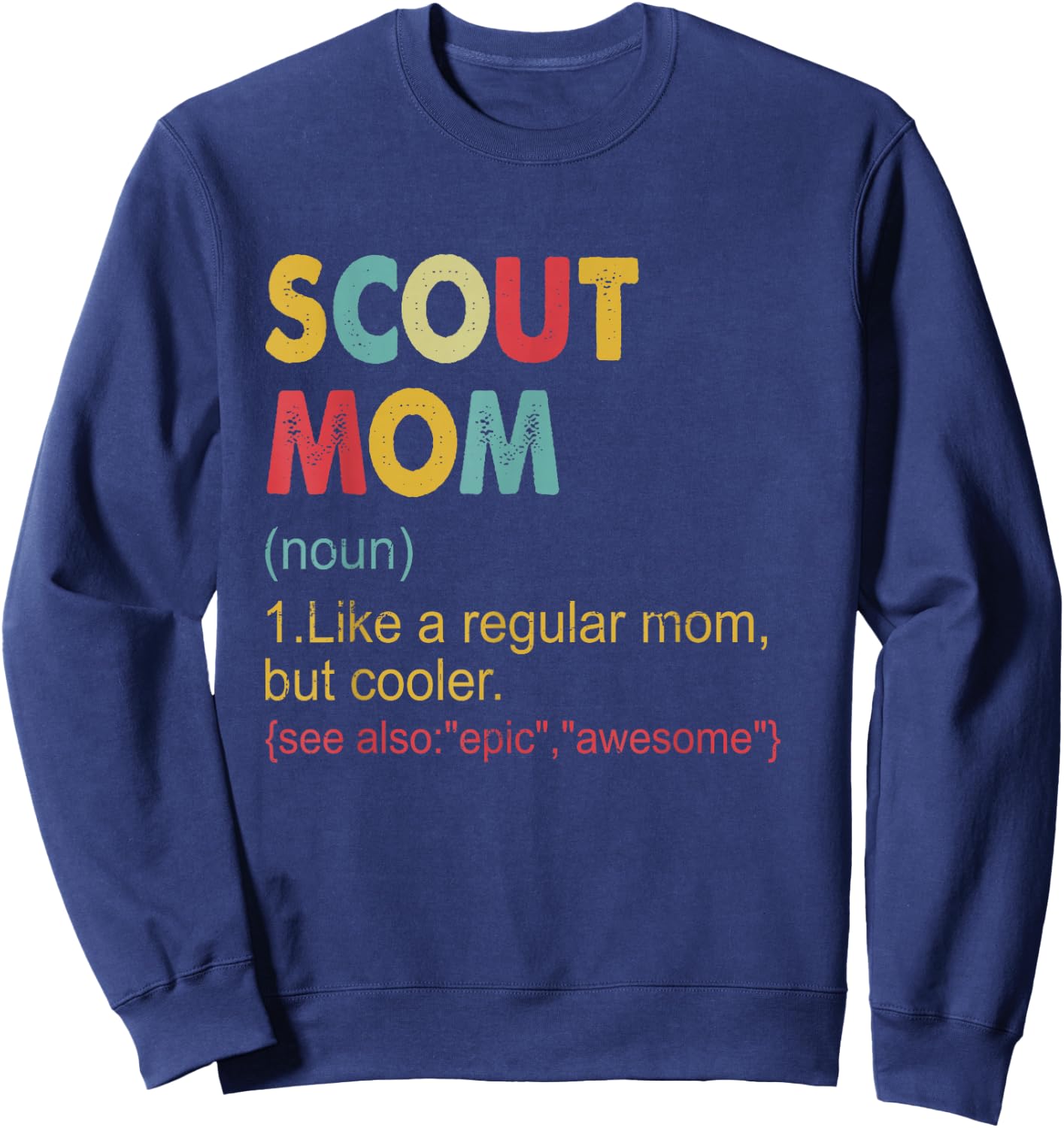 Scout Mom Definition - Vintage Funny Scout Mom Sweatshirt - Sweatshirt | Navy