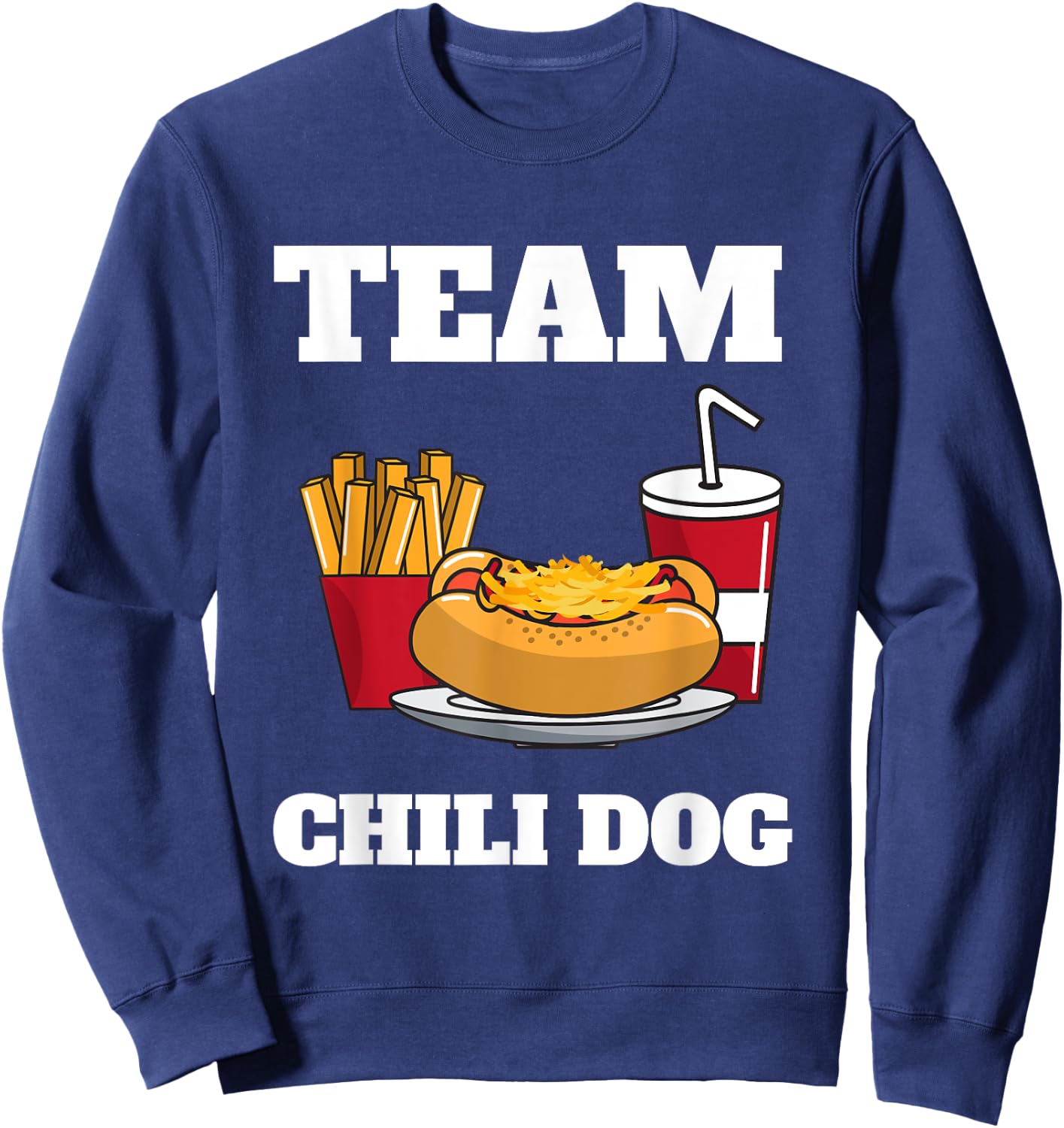 Chili Dog And Hot Dog Man And Chili Con Carne Foodtruck Sweatshirt - Sweatshirt | Navy