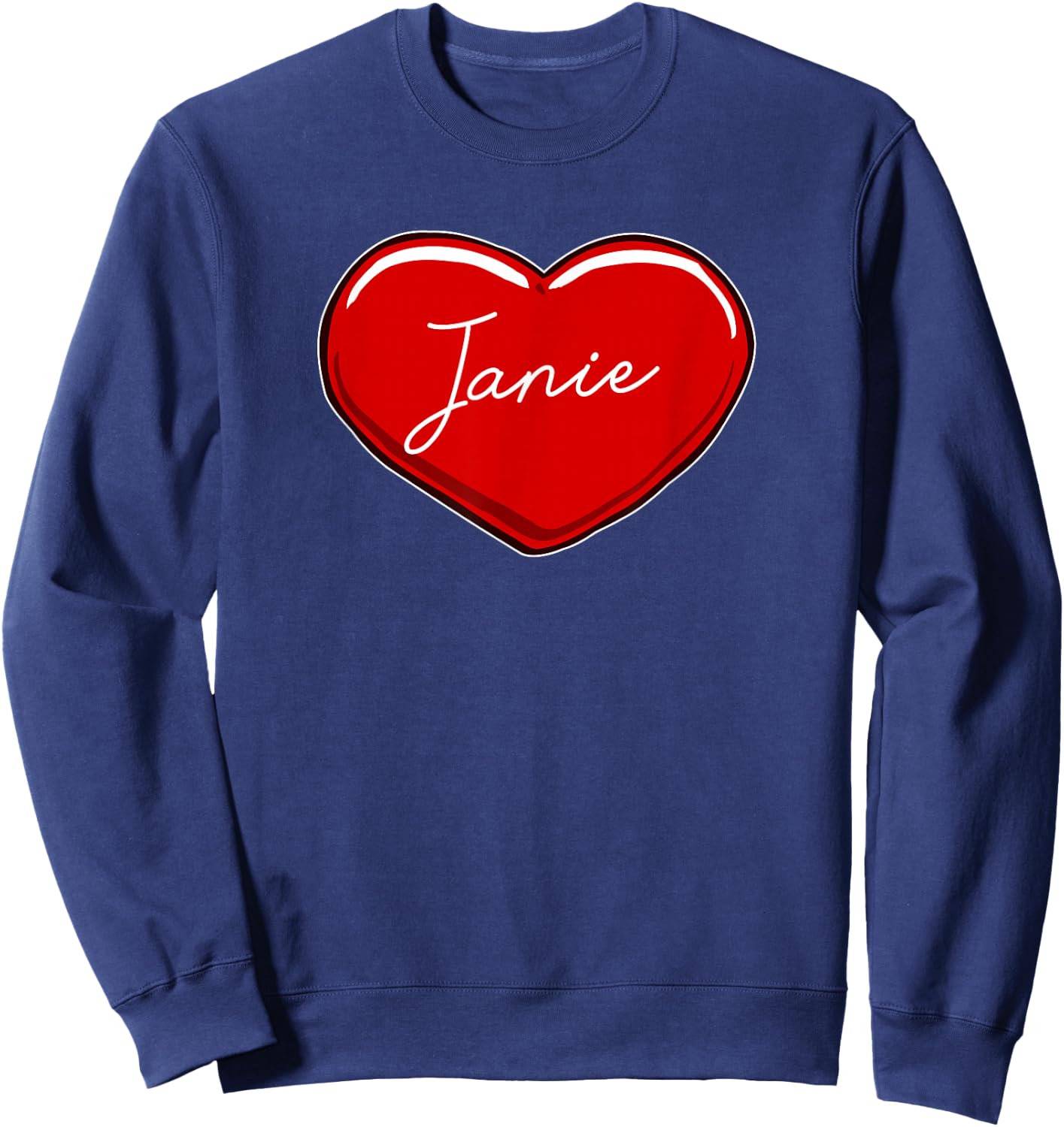 Hand Drawn Heart Janie - First Name Hearts I Love Janie Sweatshirt - Sweatshirt | Navy