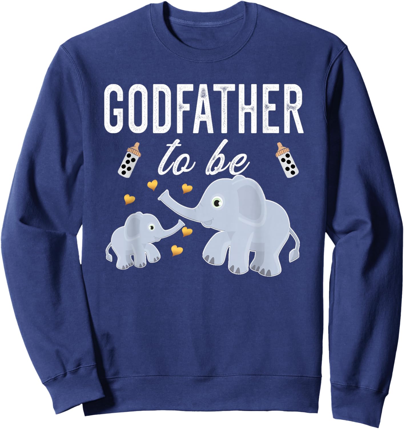 Godfather To Be Elephant Baby Shower Godfather Sweatshirt - Sweatshirt | Navy