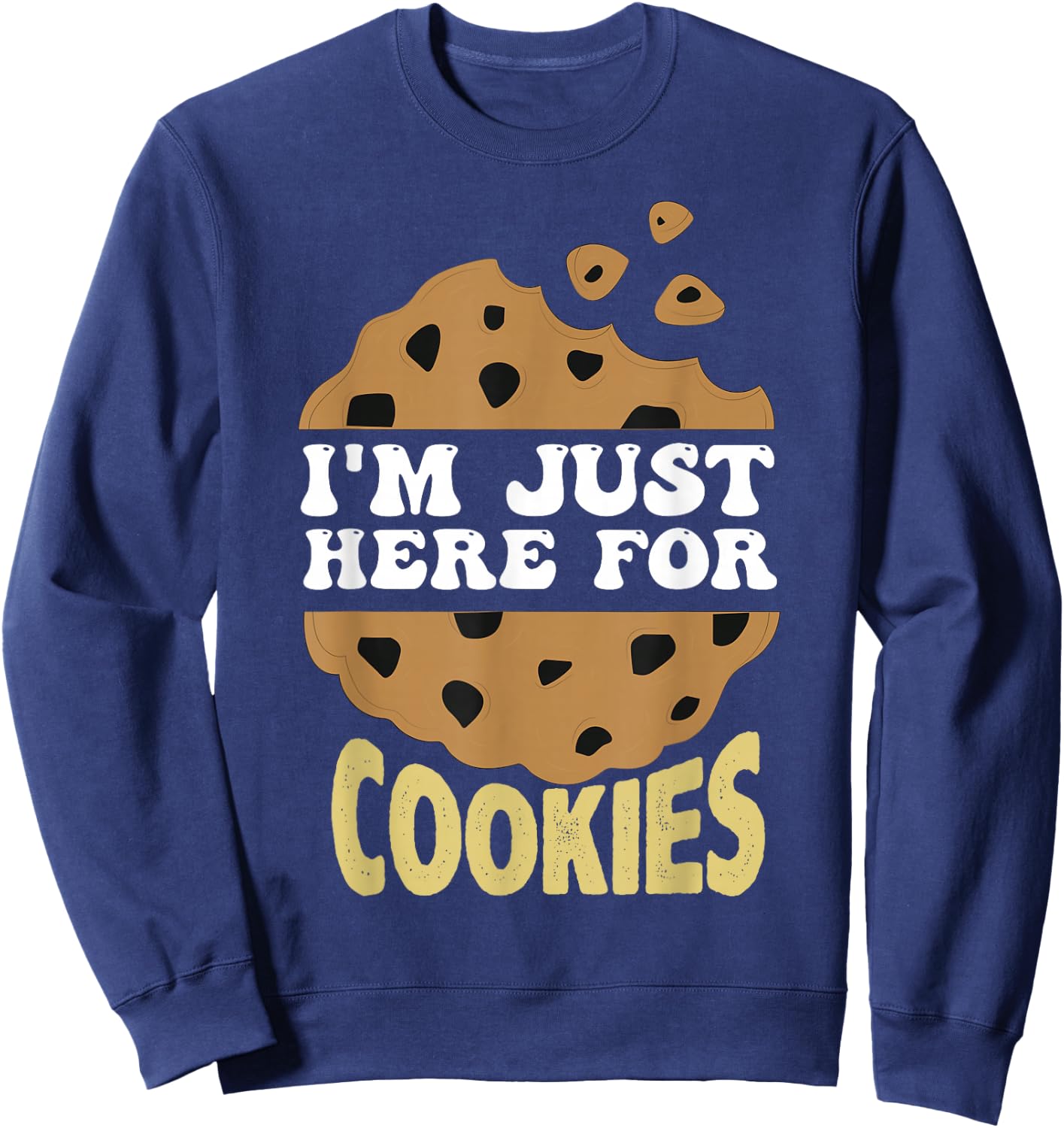 I'm Just Here For The Cookies Funny Christmas Cookies Outfit Sweatshirt - Sweatshirt | Navy