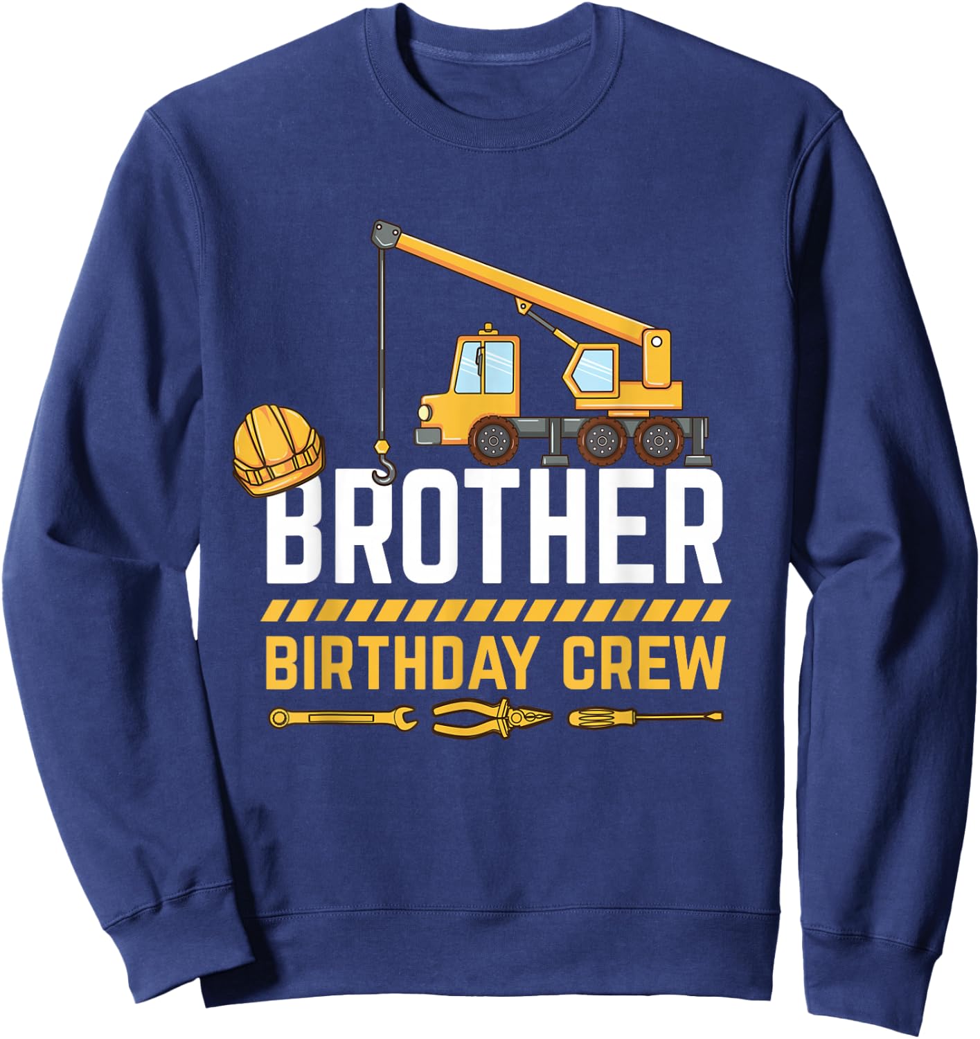 Brother Birthday Crew Construction Sweatshirt - Sweatshirt | Navy