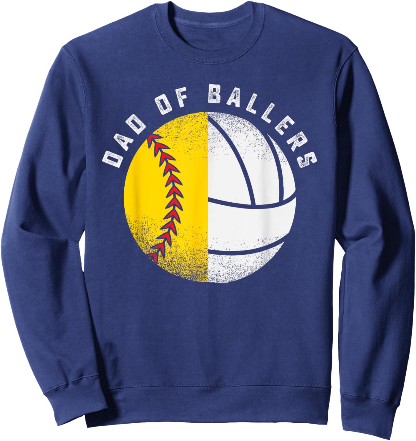 Dad of Ballers Father Son Volleyball Softball Player Coach Sweatshirt - Sweatshirt | Navy