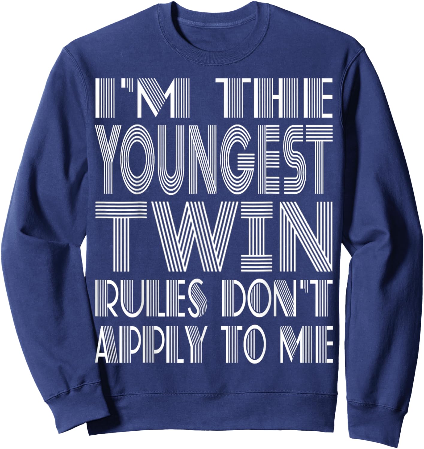 Youngest Twin Shirt Birthday Sibling Funny Twins Matching Sweatshirt - Sweatshirt | Navy