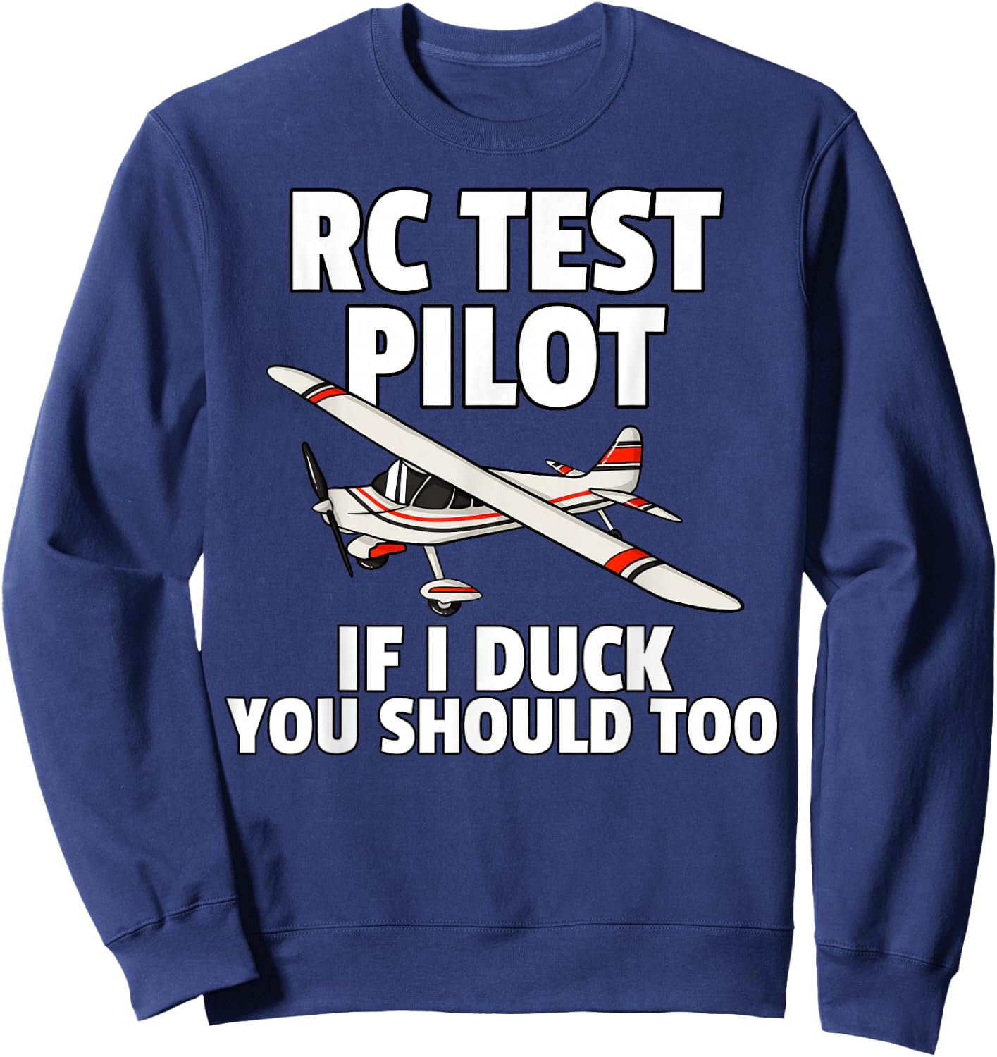 RC Test Pilot For RC Plane Model Airplane Lover Sweatshirt - Sweatshirt | Navy