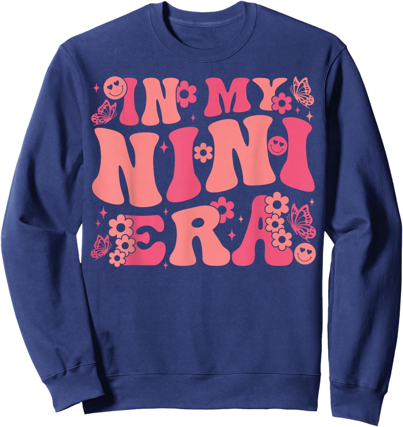 In My Nini Era Baby Announcement for Grandma Mother's Day Sweatshirt - Sweatshirt | Navy