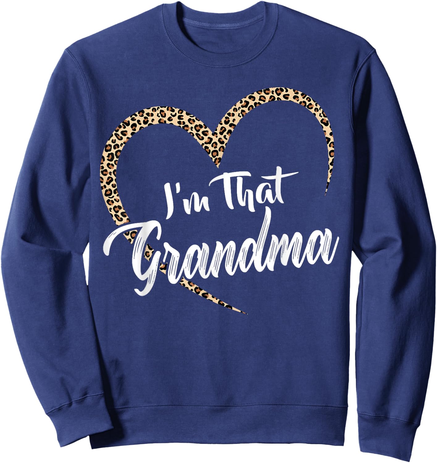 Grandma I'm That grandma Grandma Sweatshirt - Sweatshirt | Navy