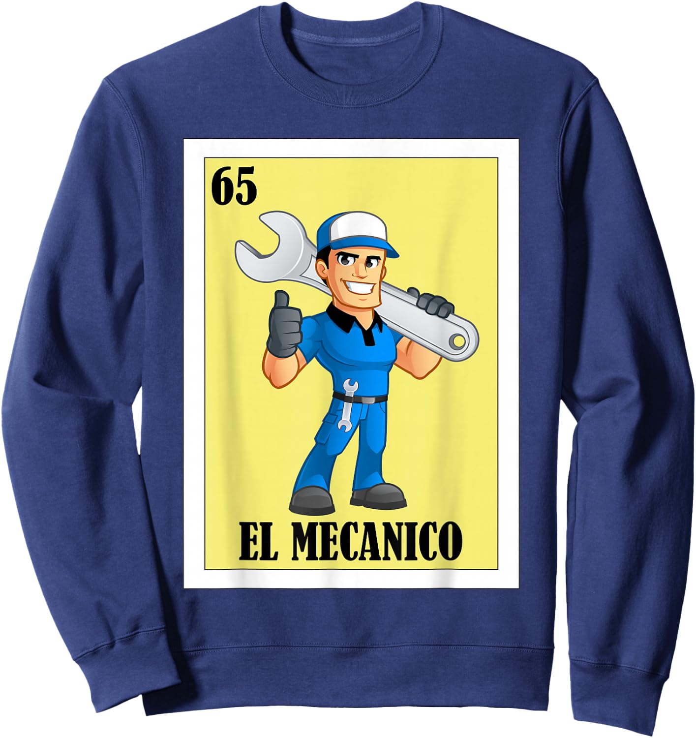 Funny Mexican Design for Car Mechanics - El Mecanico Sweatshirt - Sweatshirt | Navy