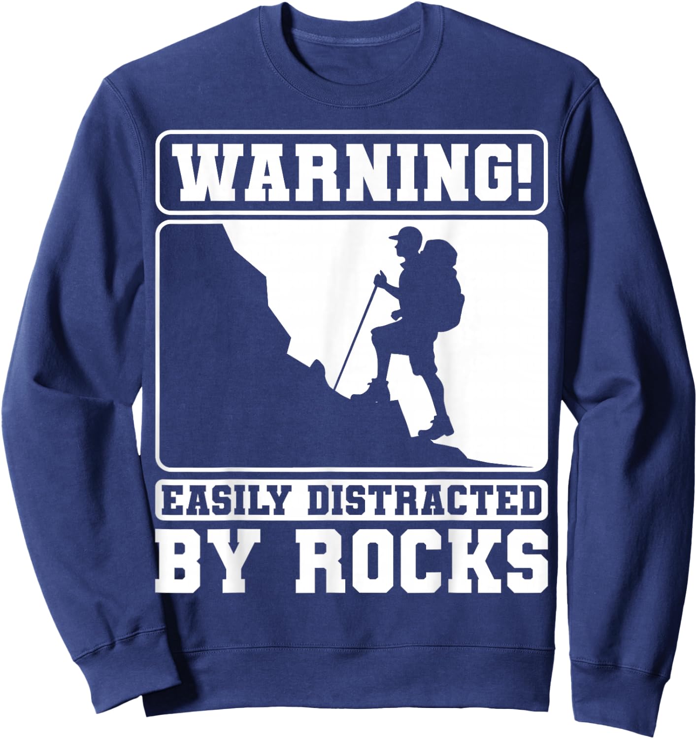 Easily Distracted By Rocks Earth Geology Scientist Geologist Sweatshirt - Sweatshirt | Navy