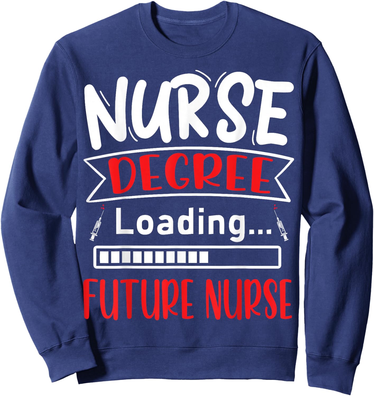 Nursing Diploma Loading Future Nurse Nursing School Sweatshirt - Sweatshirt | Navy