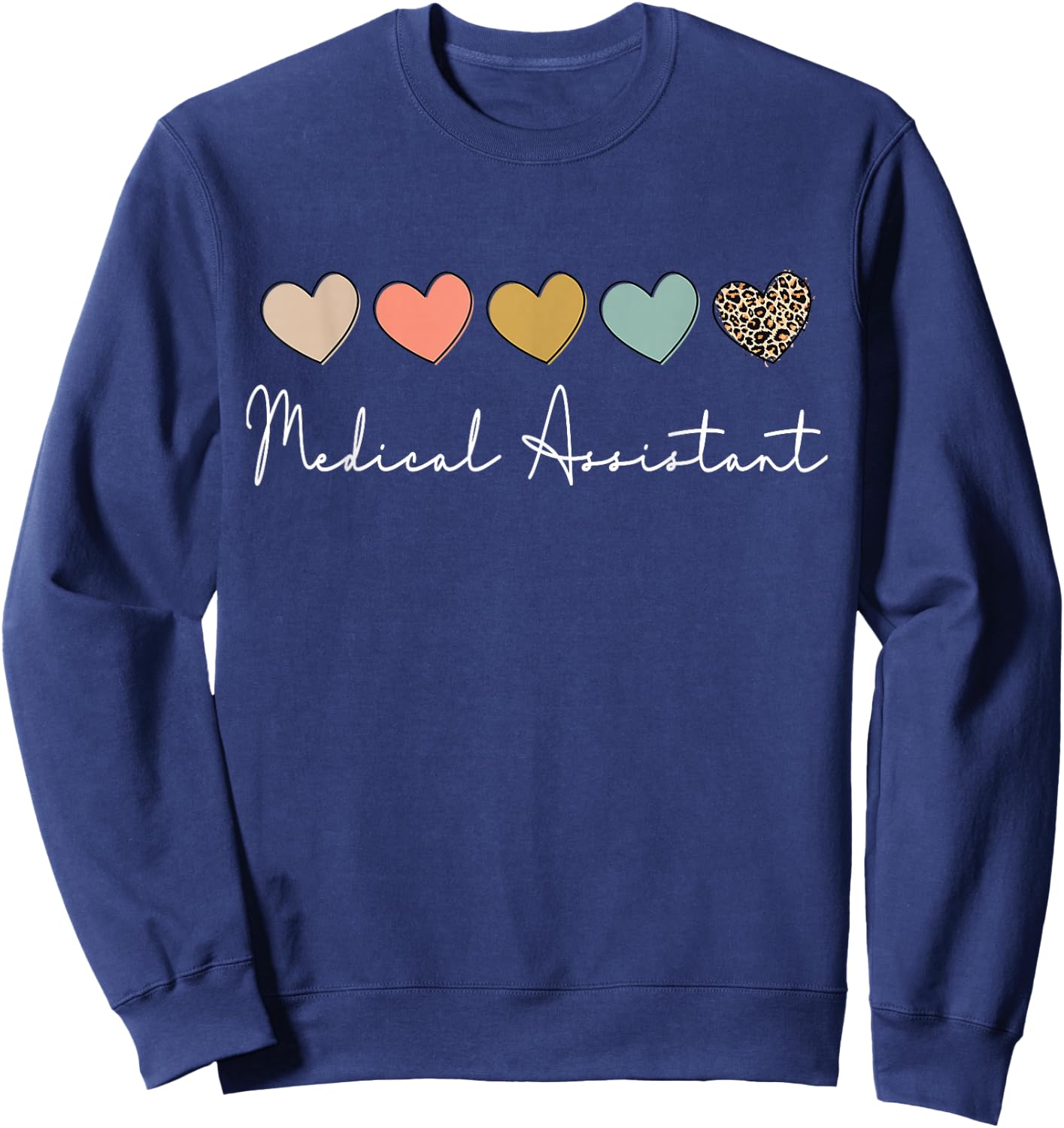Medical Assistant Nurse Life Doctor Assistant Student Sweatshirt - Sweatshirt | Navy