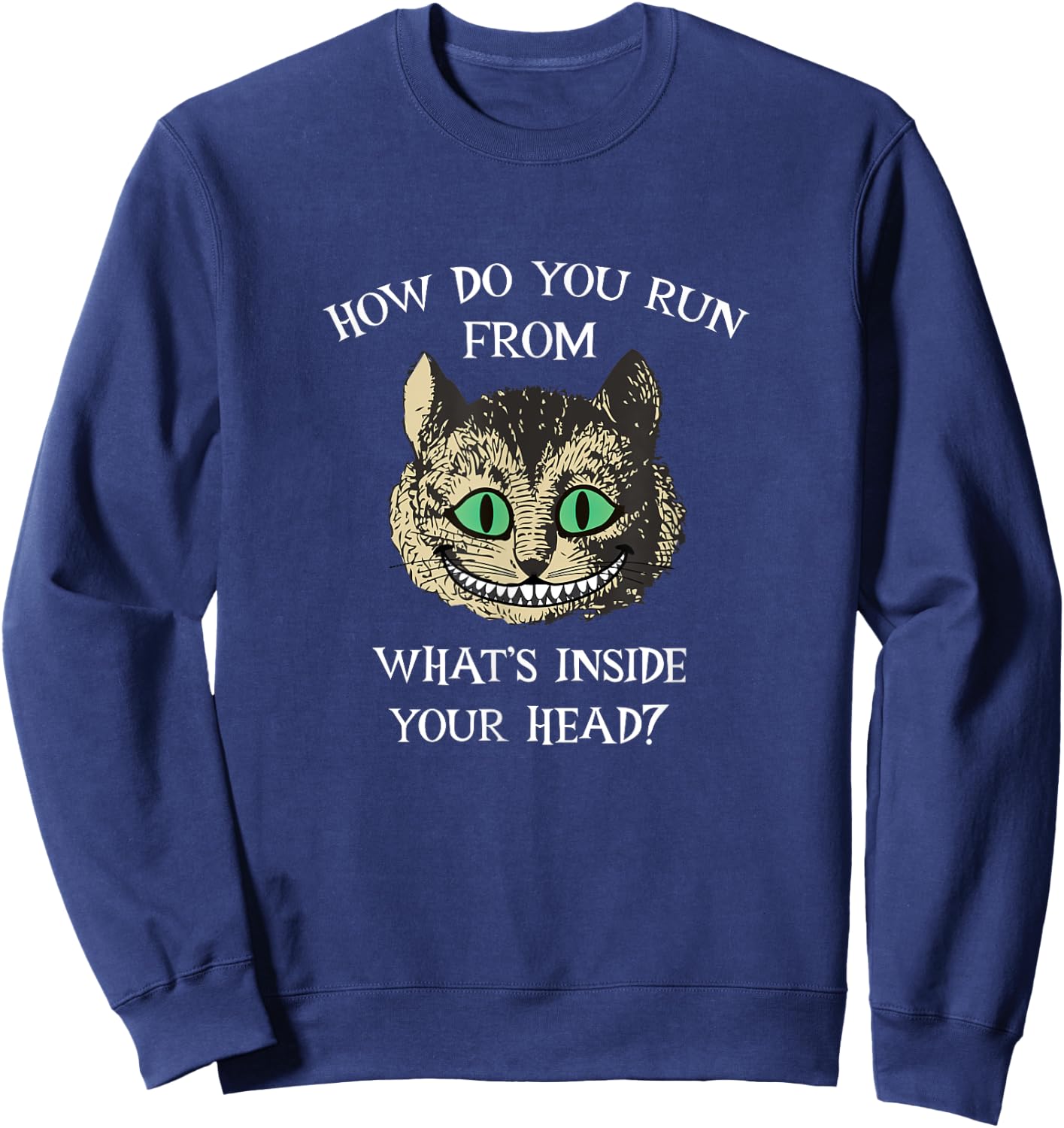 Alice In Wonderland - Cheshire Cat Quote Sweatshirt - Sweatshirt | Navy