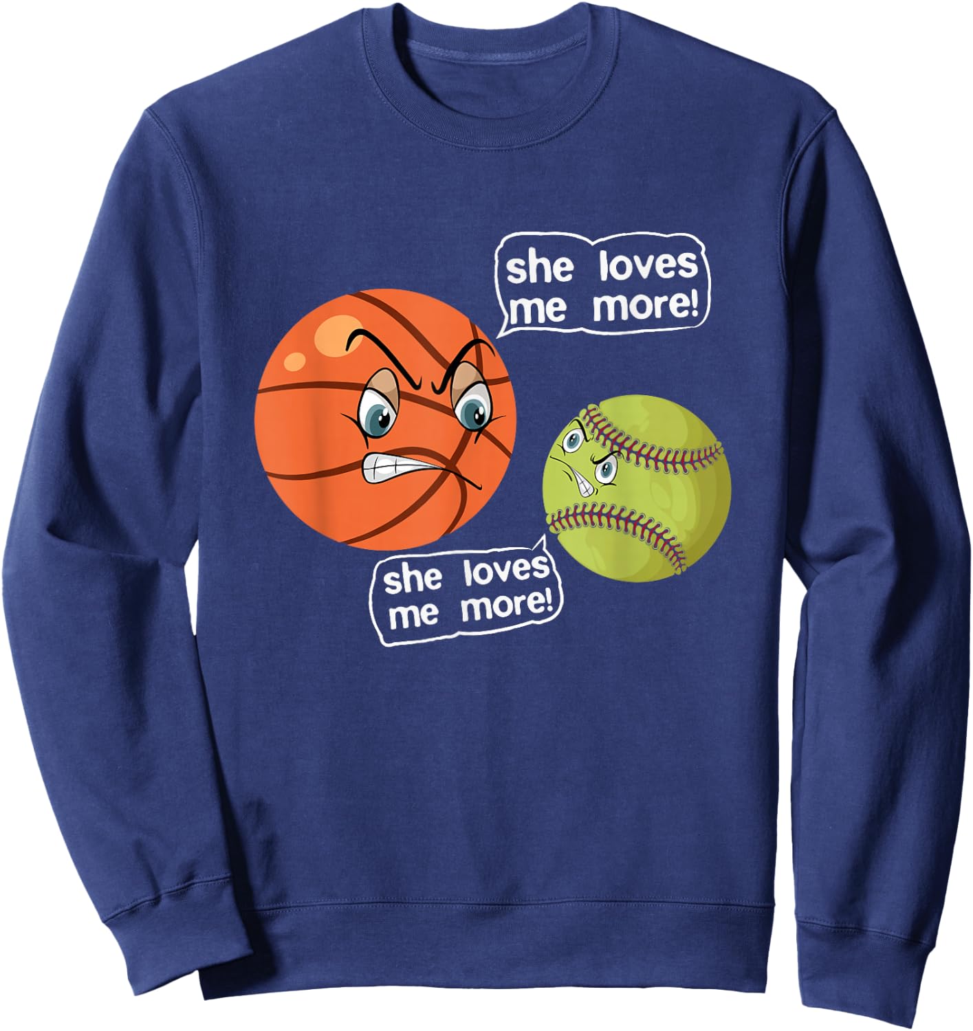 She Love Me More softball basketball Sweatshirt - Sweatshirt | Navy