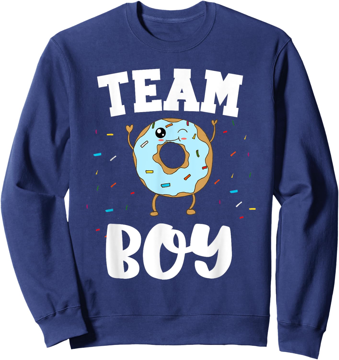 Team Boy Donut Gender Reveal Party Funny and Cute Blue Sweatshirt - Sweatshirt | Navy