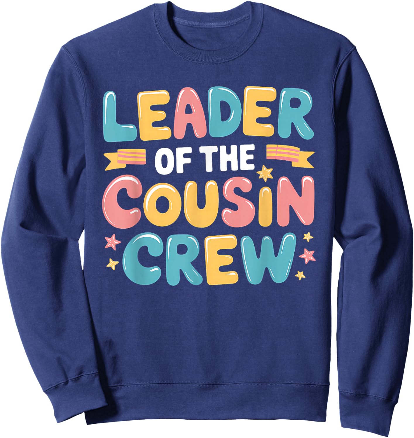 Leader of the Cousin Crew Shirt Sweatshirt - Sweatshirt | Navy