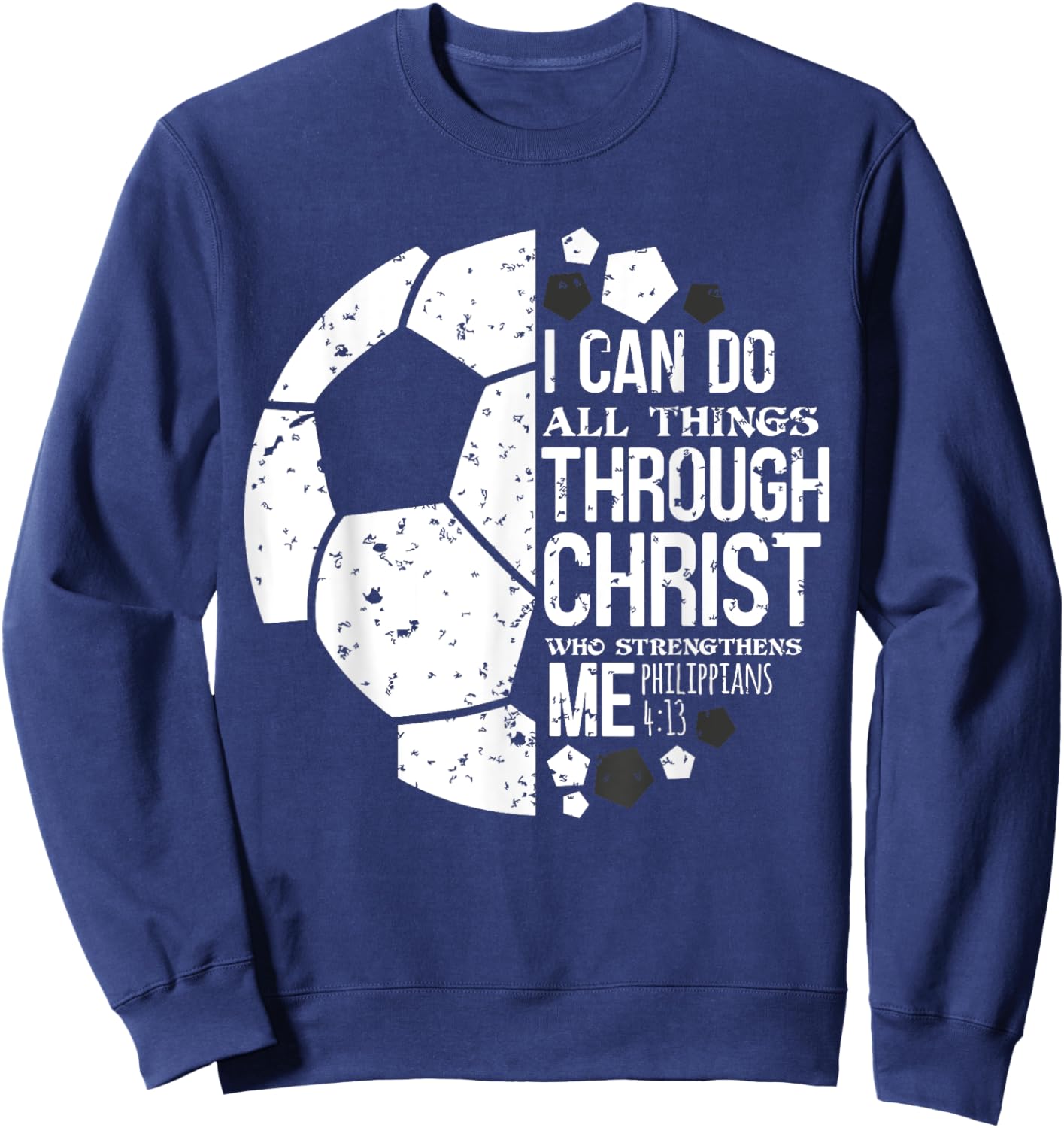 Christian Soccer Football Player Saying Gifts Men Women Kids Sweatshirt - Sweatshirt | Navy