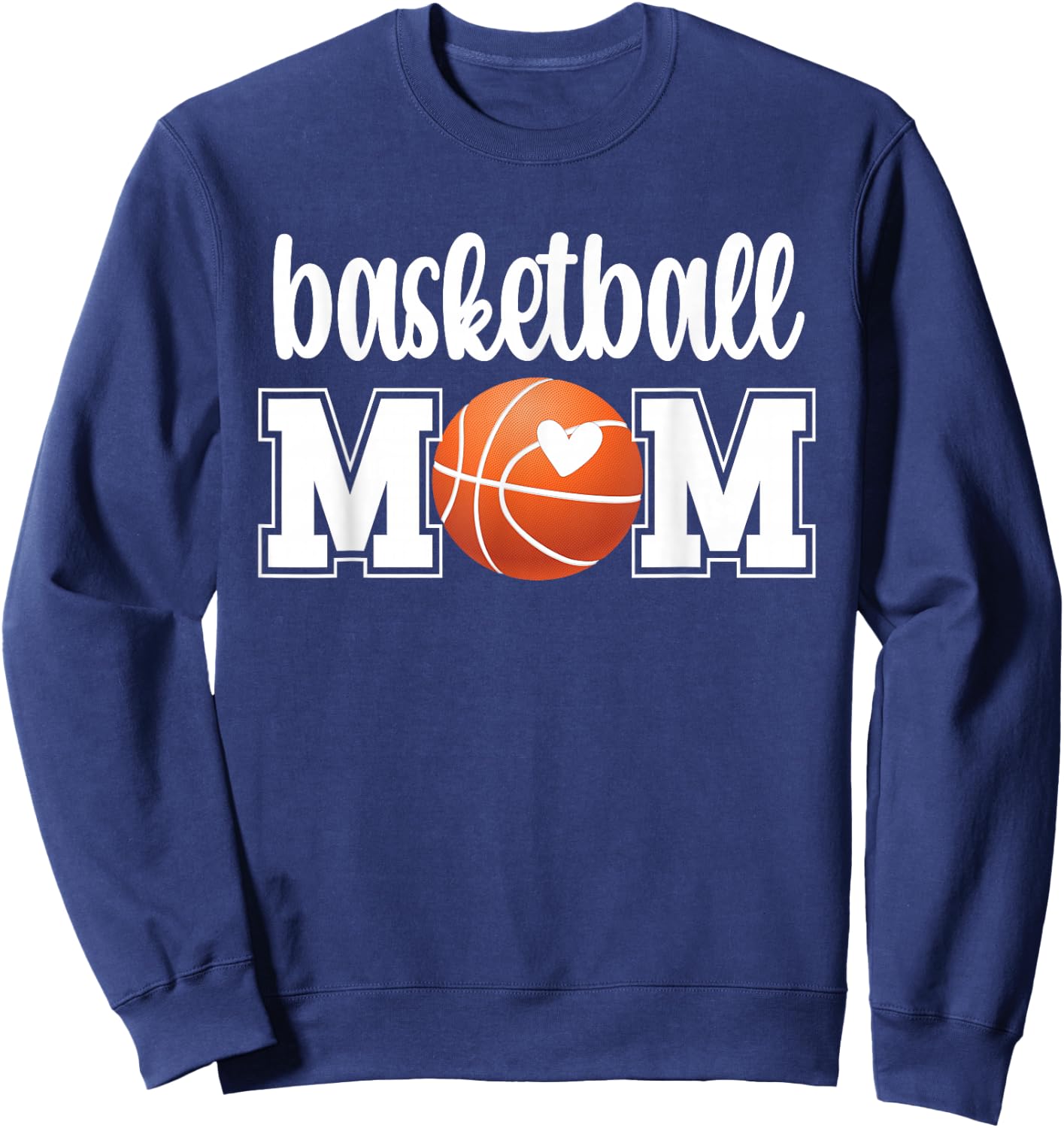 Basketball Mom | Basketball Mother of A Basketball Player Sweatshirt - Sweatshirt | Navy