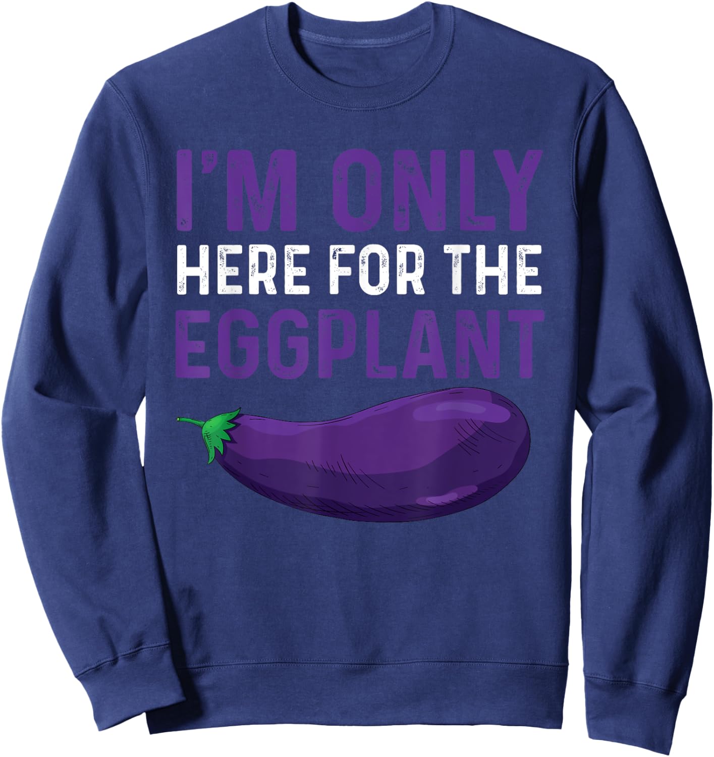 Funny Eggplant Costume Gardening Love Aubergine Sweatshirt - Sweatshirt | Navy