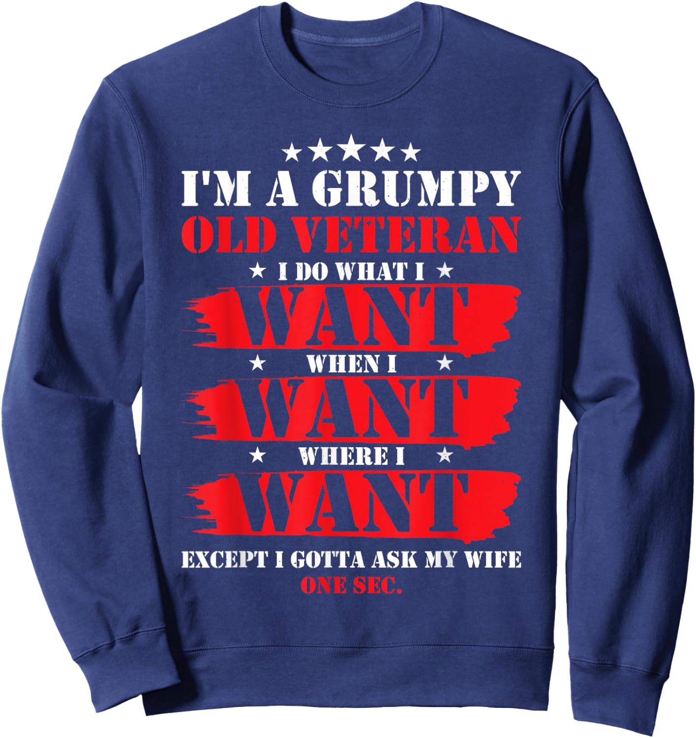 Im A Grumpy Old Veteran Funny Veteran Wife Sweatshirt - Sweatshirt | Navy