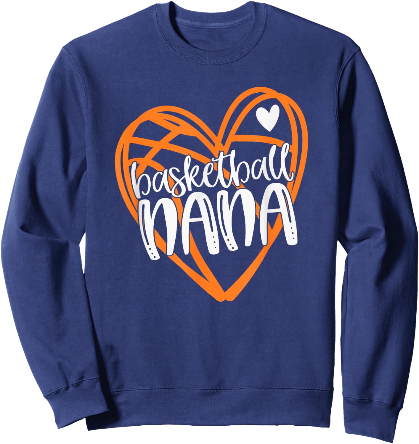 Basketball NANA shirt, Family, Basketball Heart Sweatshirt - Sweatshirt | Navy
