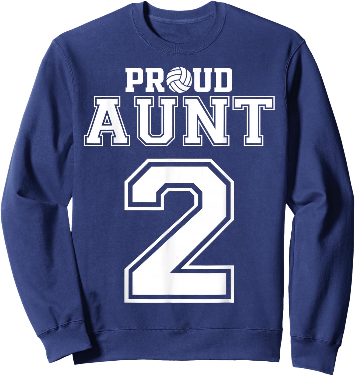 Custom Proud Volleyball Aunt Number 2 Personalized Women Sweatshirt - Sweatshirt | Navy