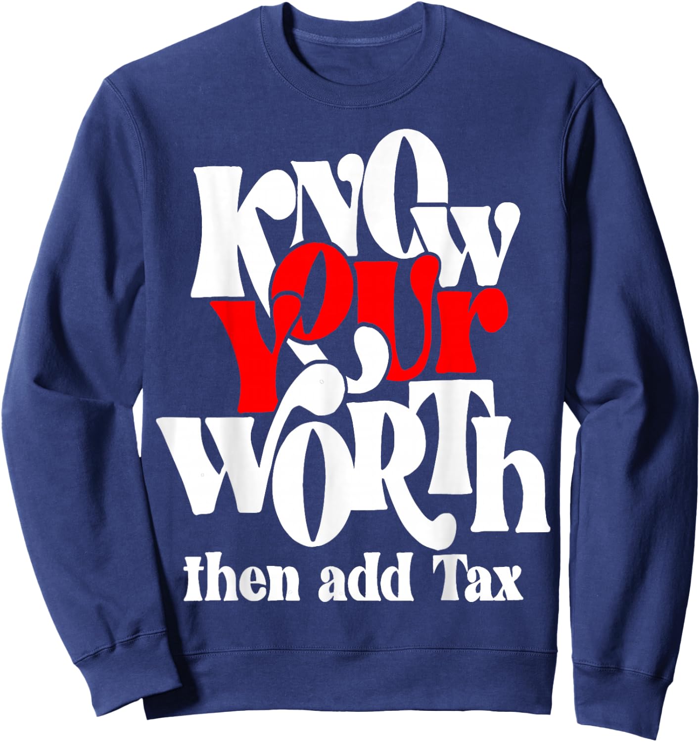 Melanin Black Girl Afro Queen Know Your Worth Then Add Tax Sweatshirt - Sweatshirt | Navy