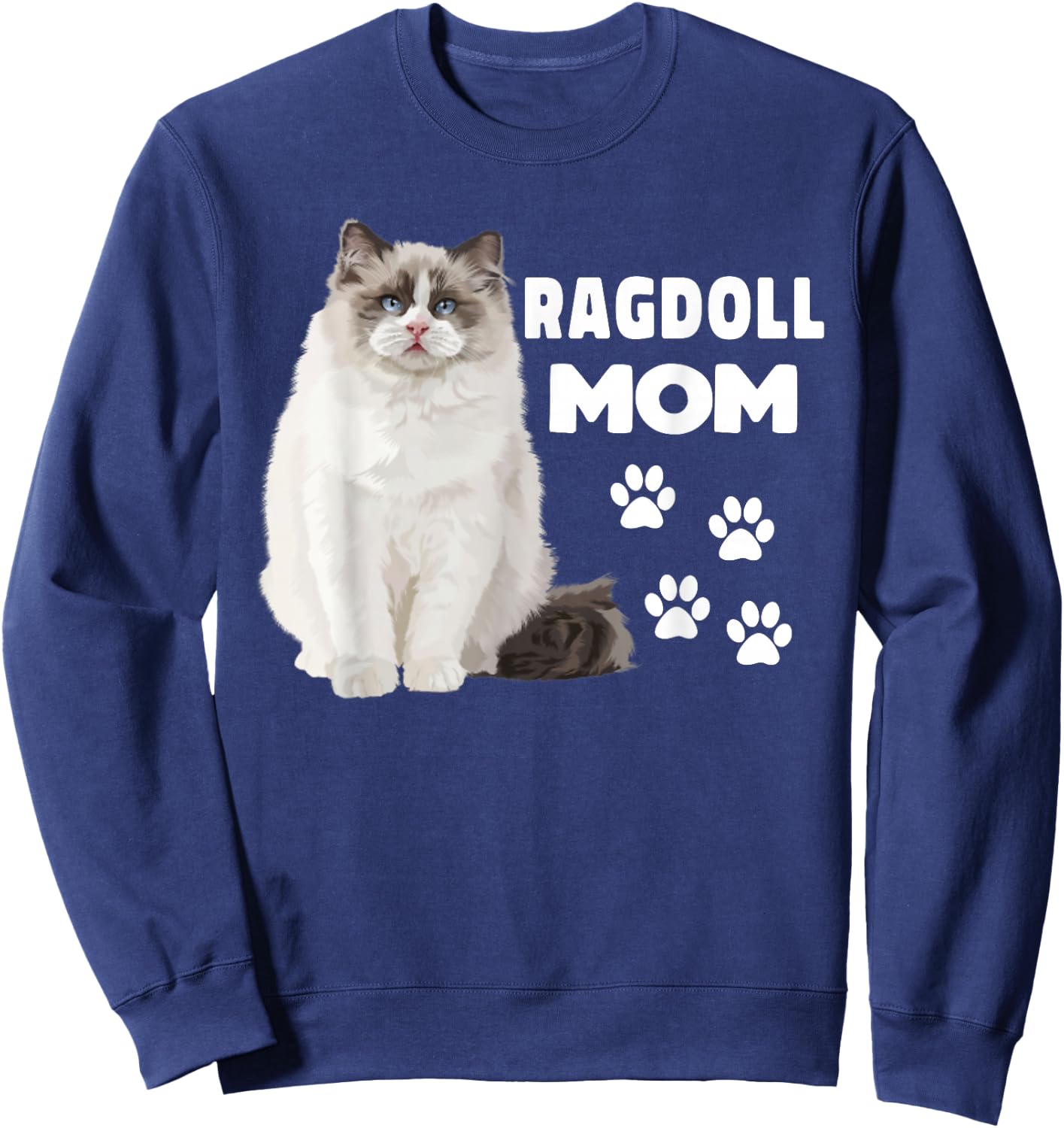 Ragdoll Cat Mom Ragdoll Mom Cat Lover Sweatshirt - Sweatshirt | Navy