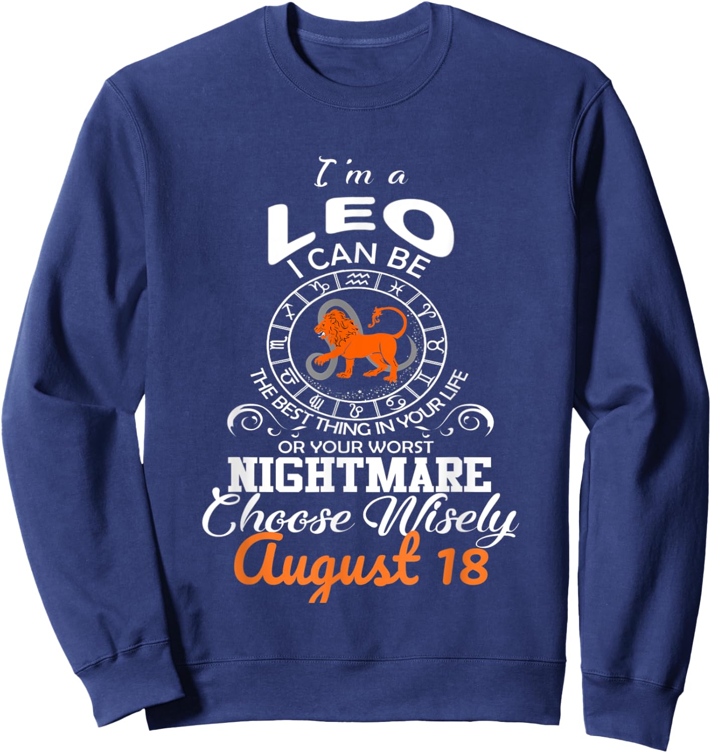 Leo Zodiac Sign August 18 Horoscope Birthday Party Costume Sweatshirt - Sweatshirt | Navy