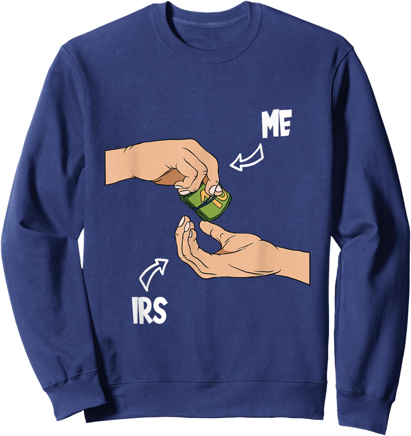 Tax Season IRS Taxes Tax Day Sweatshirt - Sweatshirt | Navy