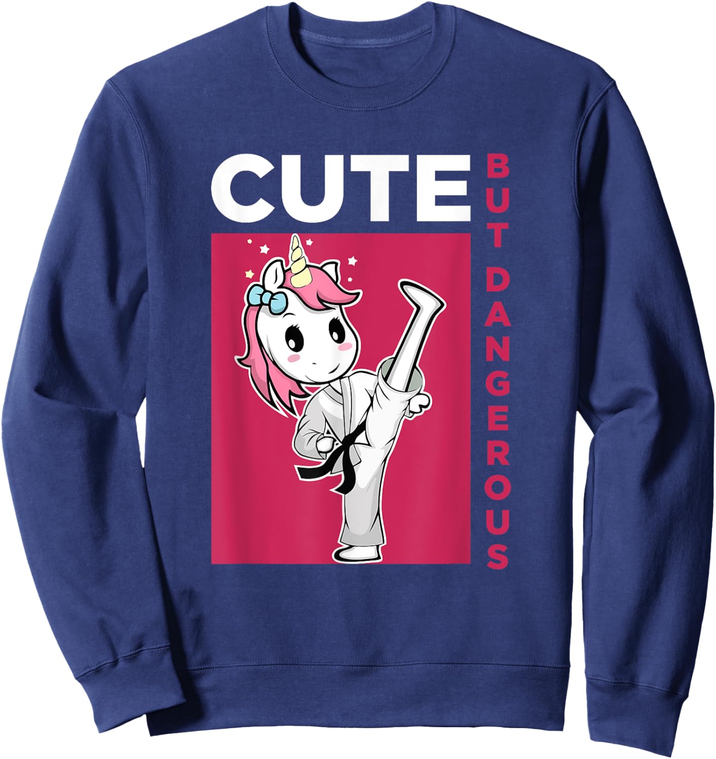Cute but Dangerous Karate Taekwondo Unicorn Karate Girl Sweatshirt - Sweatshirt | Navy