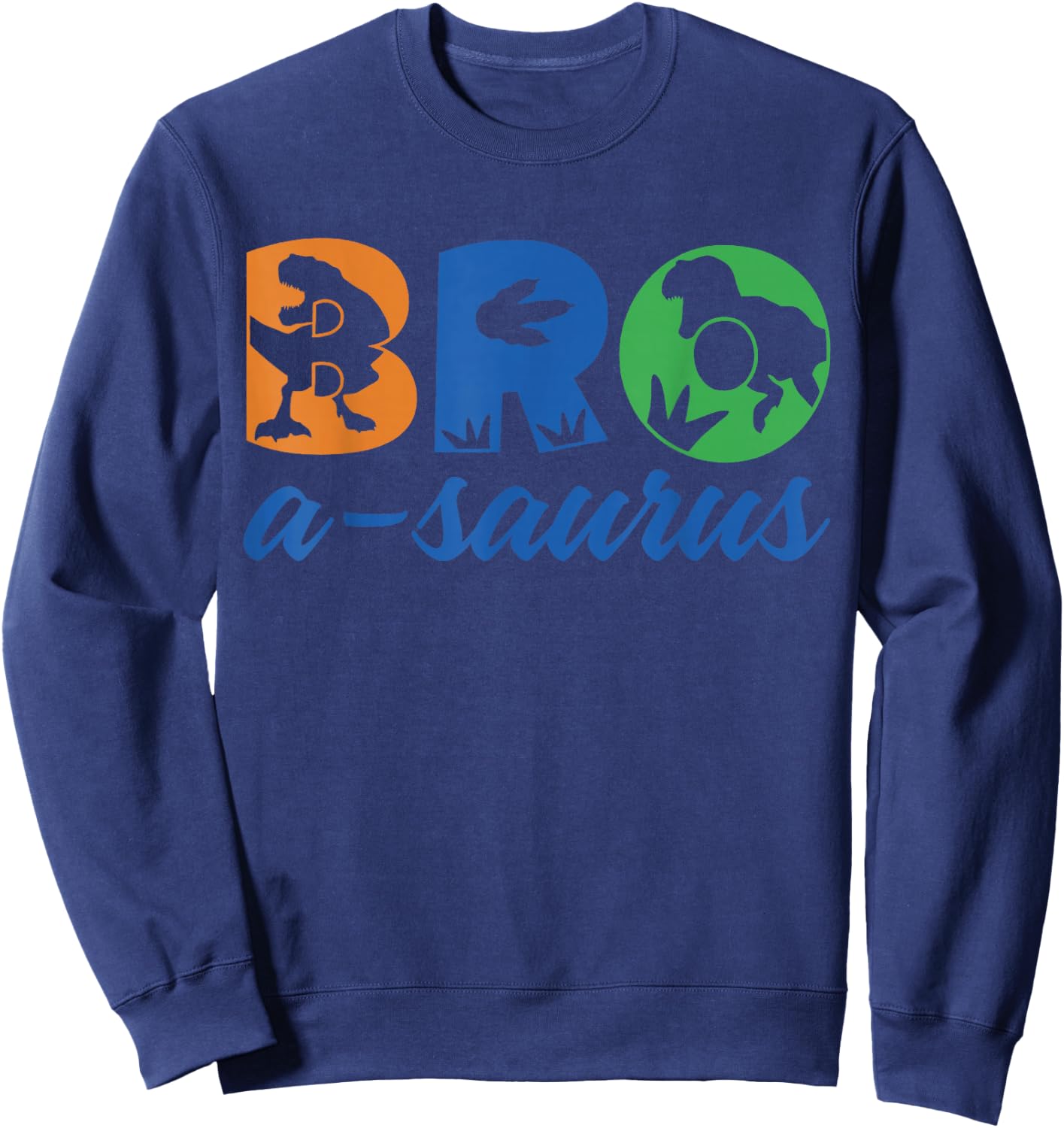 Brothersaurus T Rex Dinosaur Bro Saurus Family Matching Sweatshirt - Sweatshirt | Navy