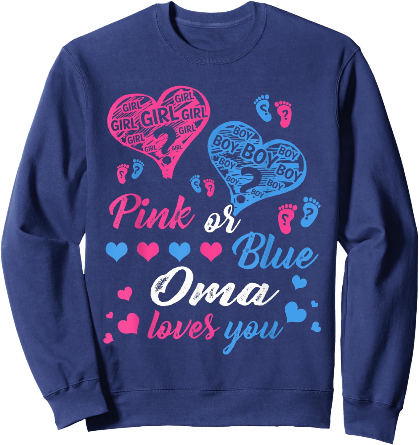 Pink Or Blue Oma Loves You Baby | Gender Reveal Party Sweatshirt - Sweatshirt | Navy