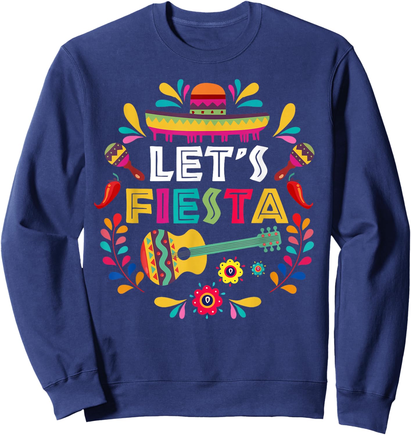 Lets Mexican Fiesta Cinco De Mayo Party Colourful Guitar Fun Sweatshirt - Sweatshirt | Navy